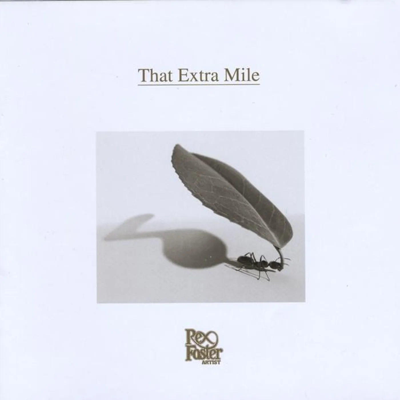 Rex Foster THAT EXTRA MILE CD