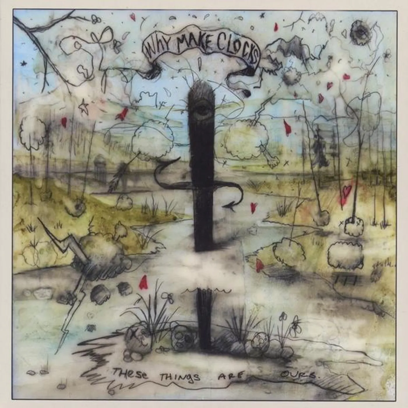 Why Make Clocks THESE THINGS ARE OURS CD