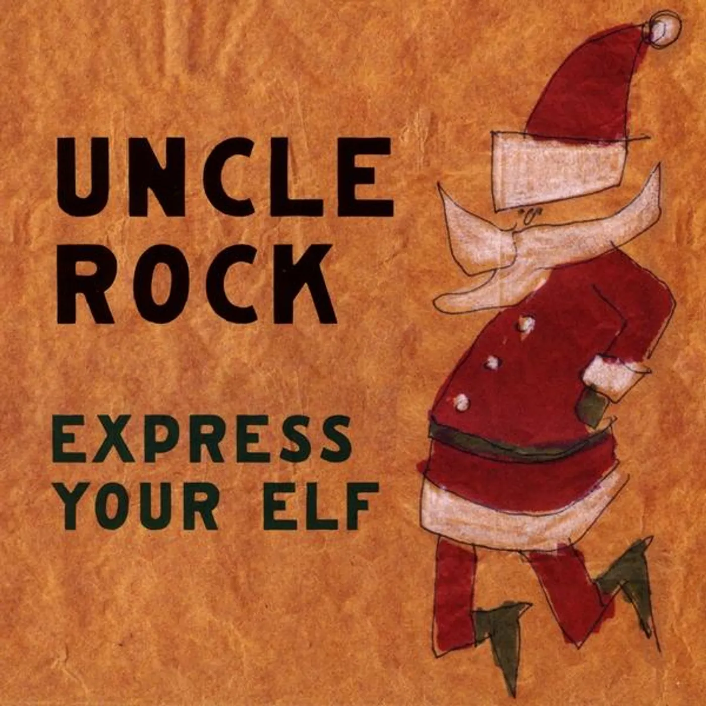 Uncle Rock EXPRESS YOUR ELF CD