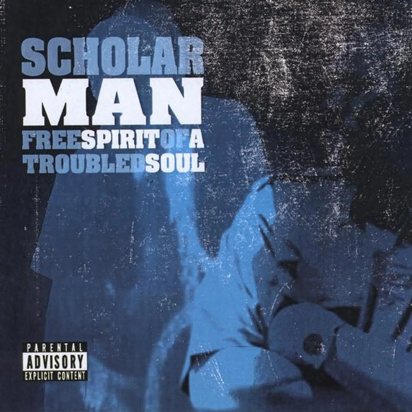 ScholarMan FREE SPIRIT OF A TROUBLED SOUL CD