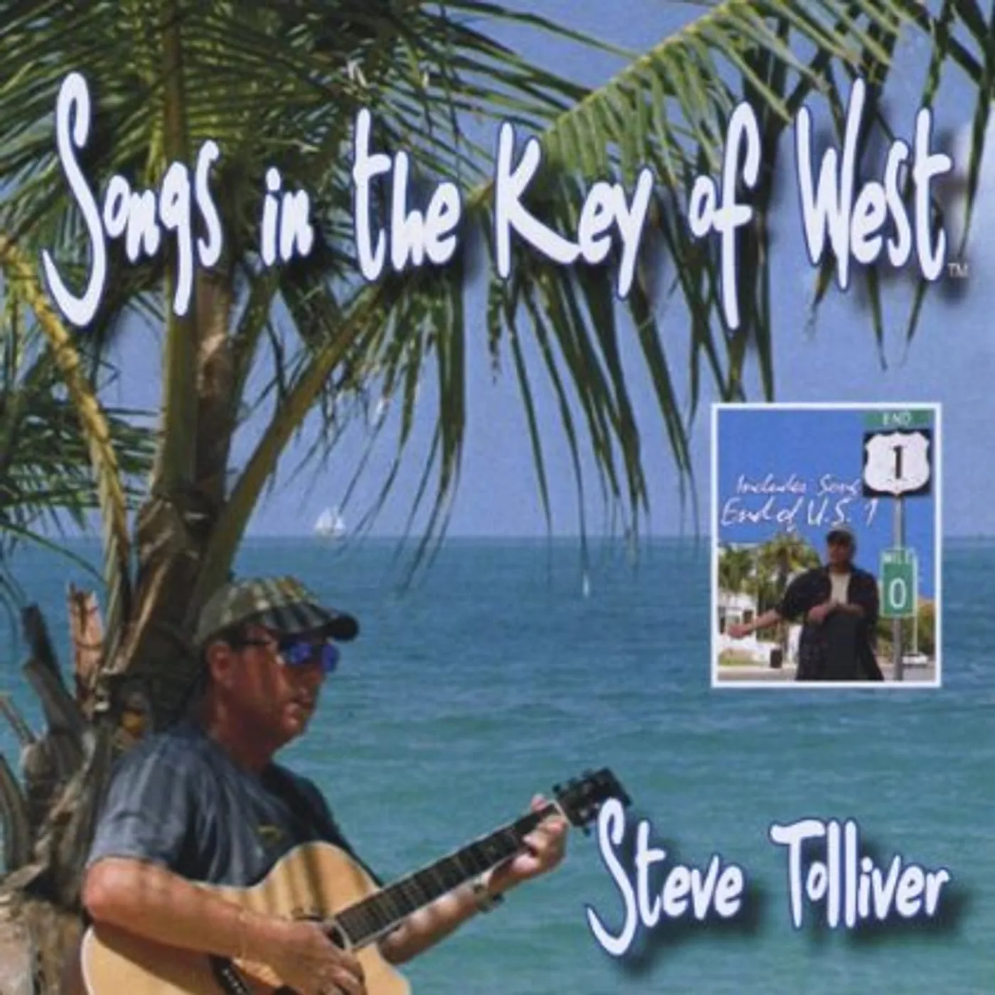 Steve Tolliver SONGS IN THE KEY OF WEST CD
