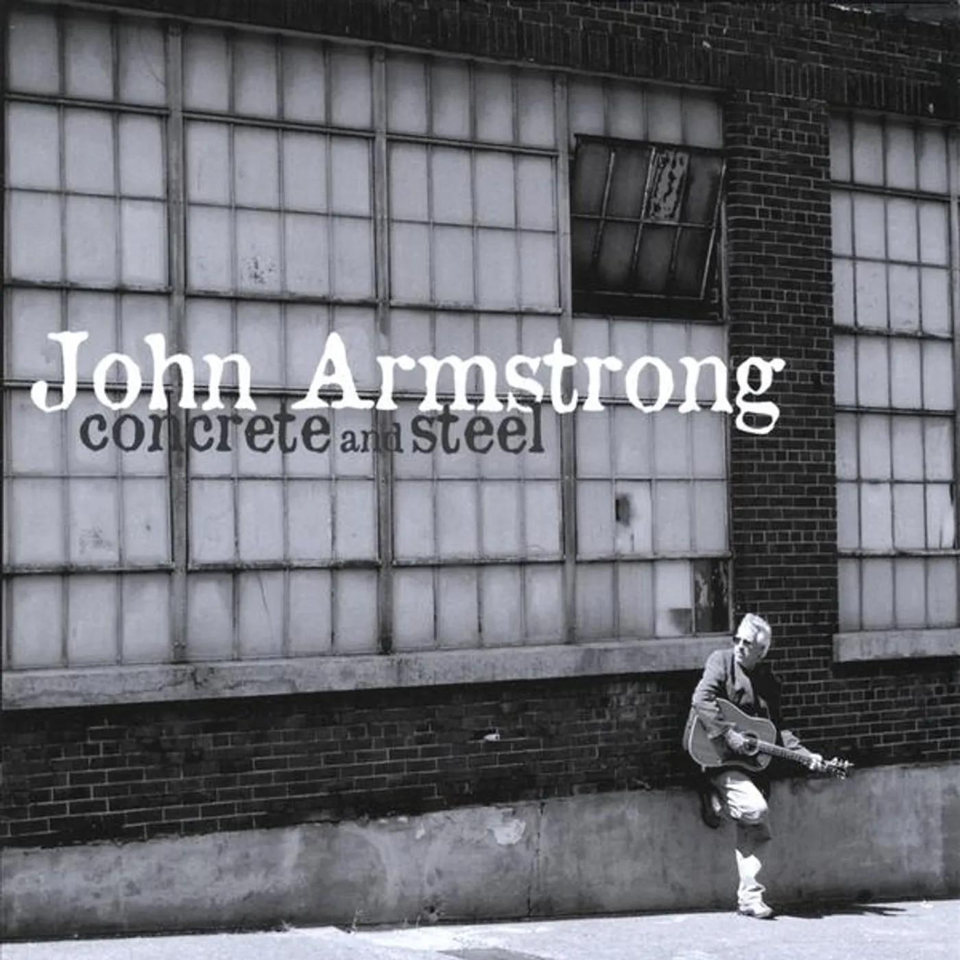John Armstrong CONCRETE & STEEL CD