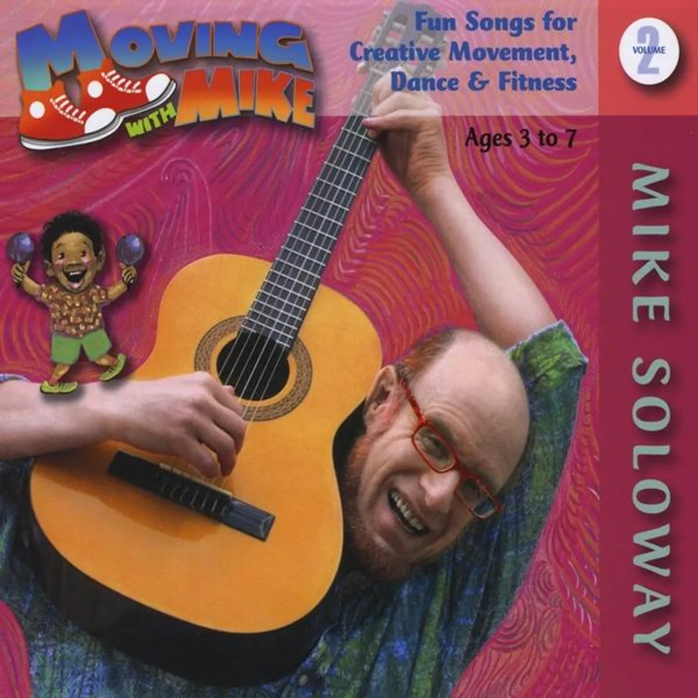Mike Soloway MOVING WITH MIKE: EARLY CHILDHOOD MUSIC FOR 2 CD