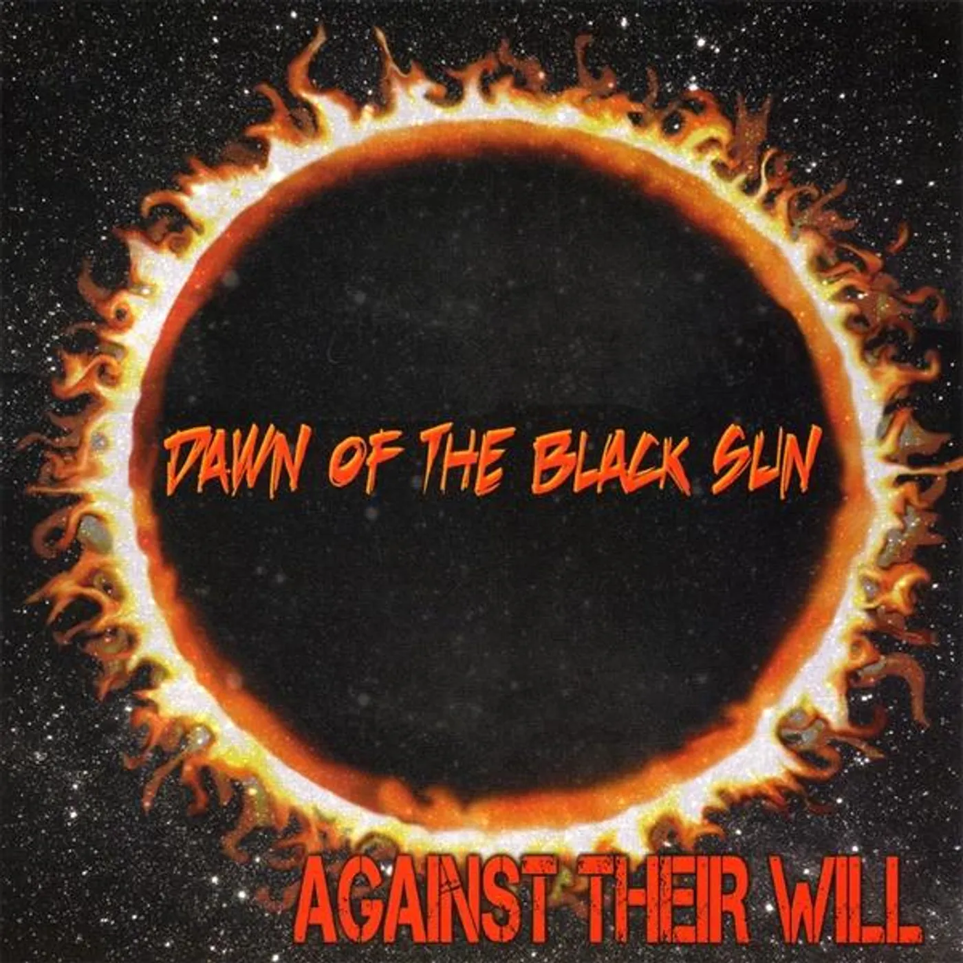 Against Their Will DAWN OF THE BLACK SUN CD