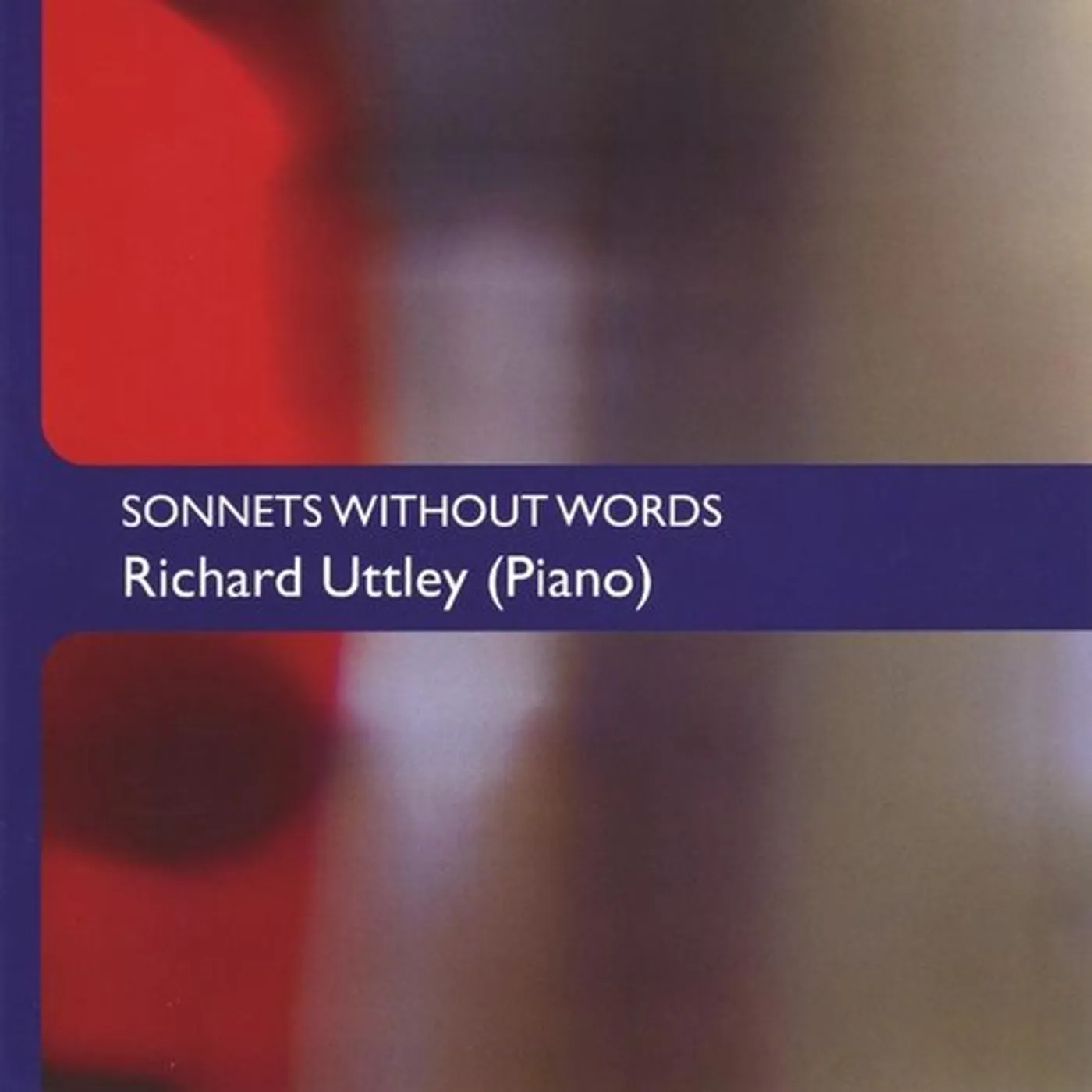 Richard Uttley SONNETS WITHOUT WORDS CD