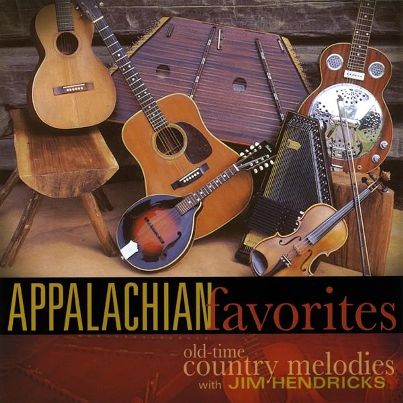 Jim Hendricks APPALACHIAN FAVORITES CD