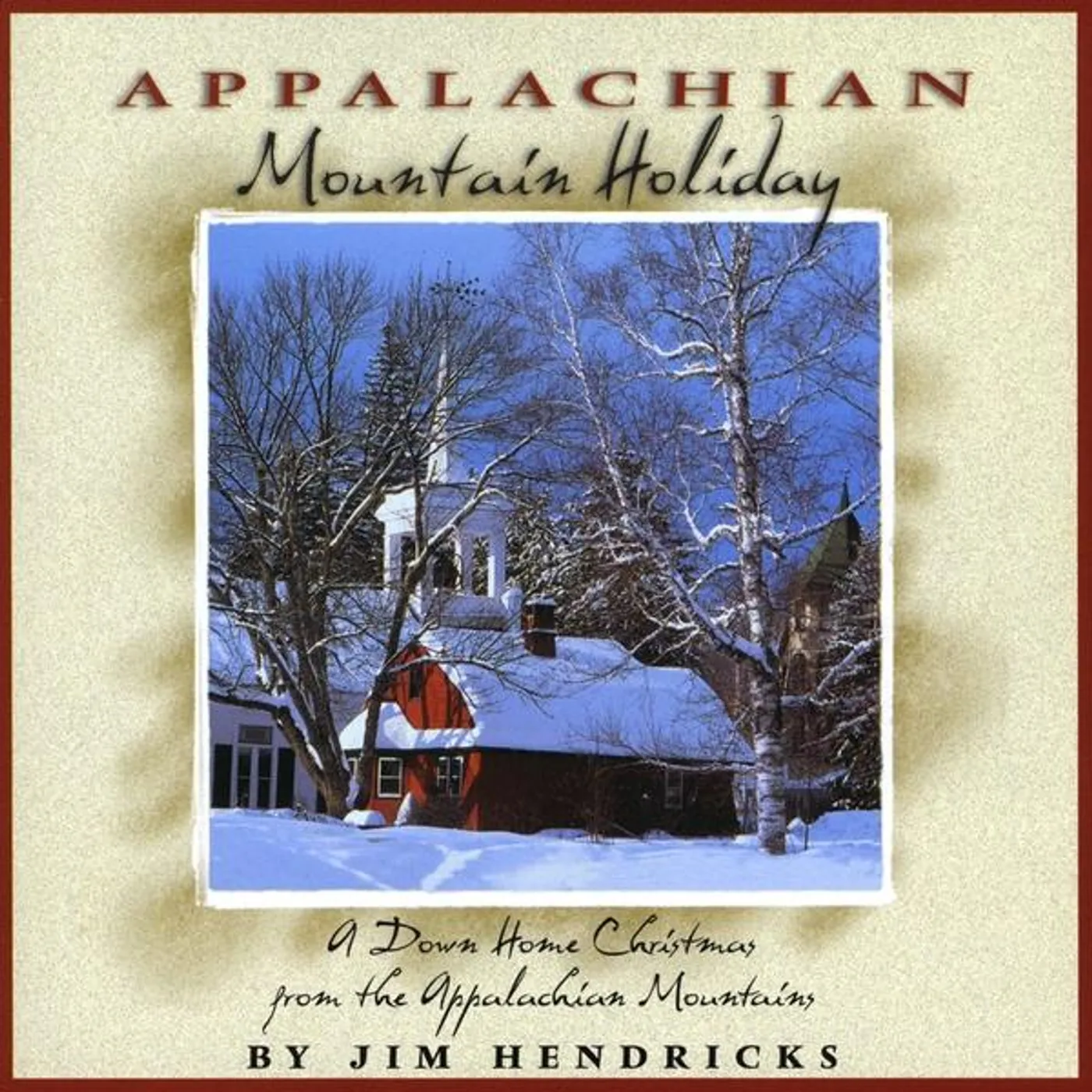 Jim Hendricks APPALACHIAN MOUNTAIN HOLIDAY CD