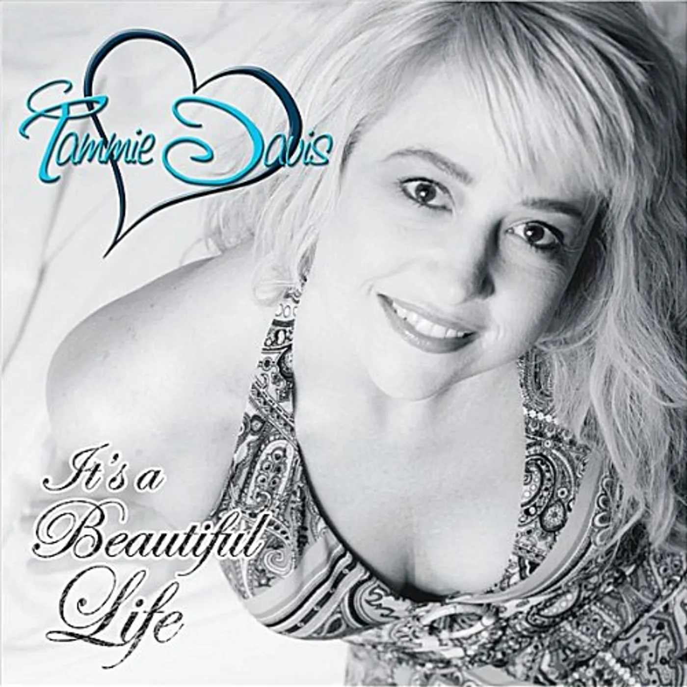 Tammie Davis IT'S A BEAUTIFUL LIFE CD