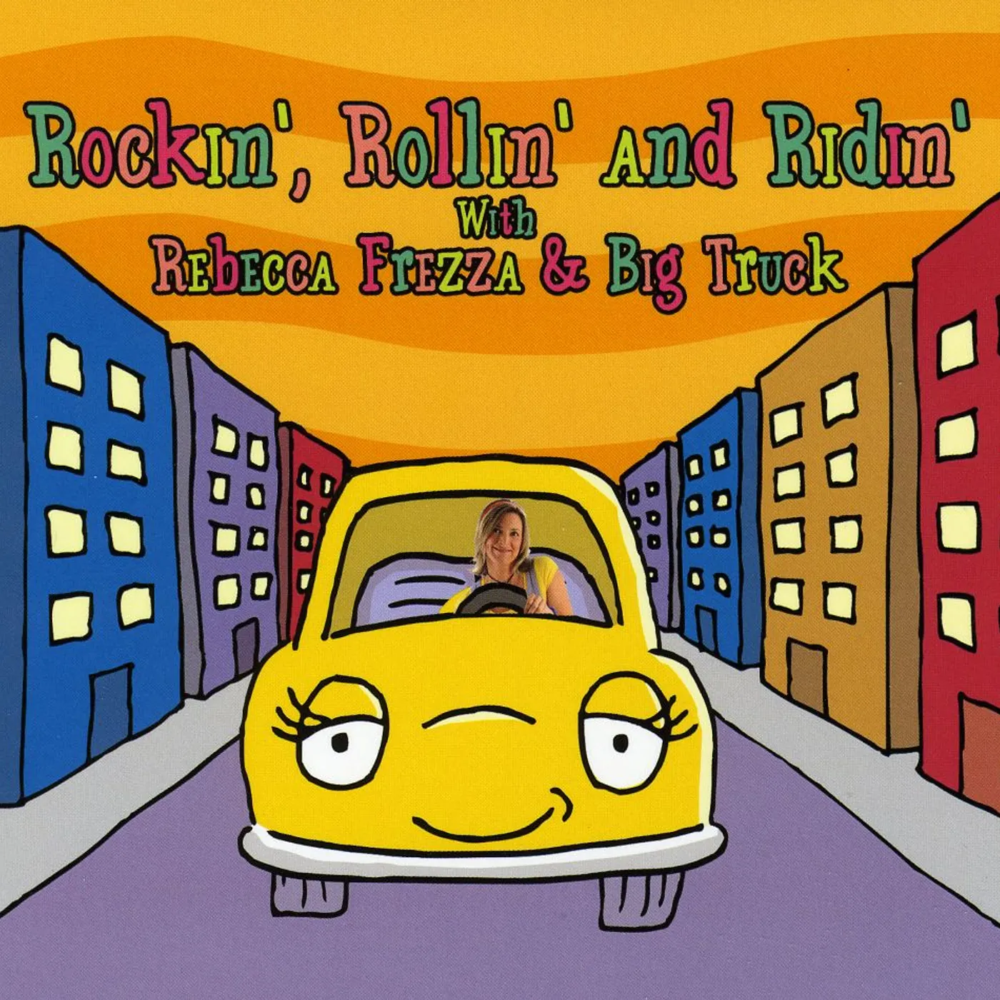 Rebecca Frezza & Big Truck ROCKIN' ROLLIN' & RIDIN' CD