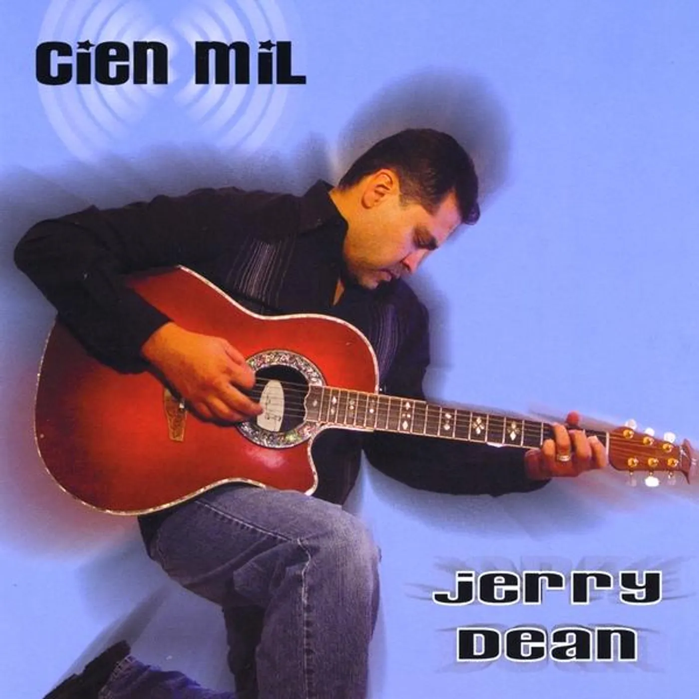 Jerry Dean CIEN MIL CD