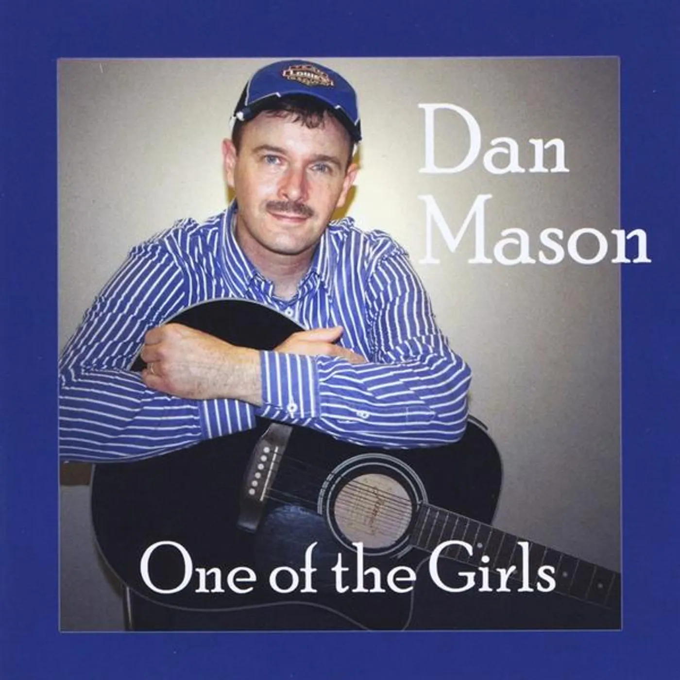 Dan Mason ONE OF THE GIRLS CD