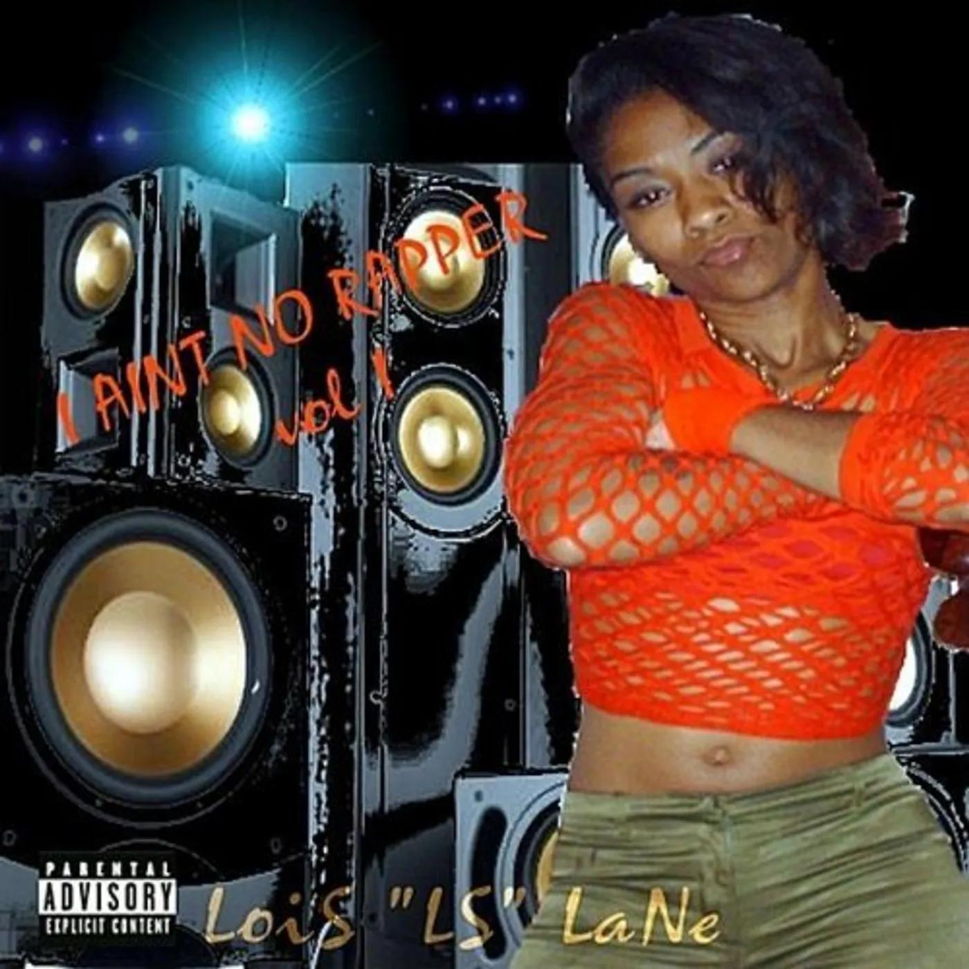 Lois Lane I AINT NO RAPPER CD