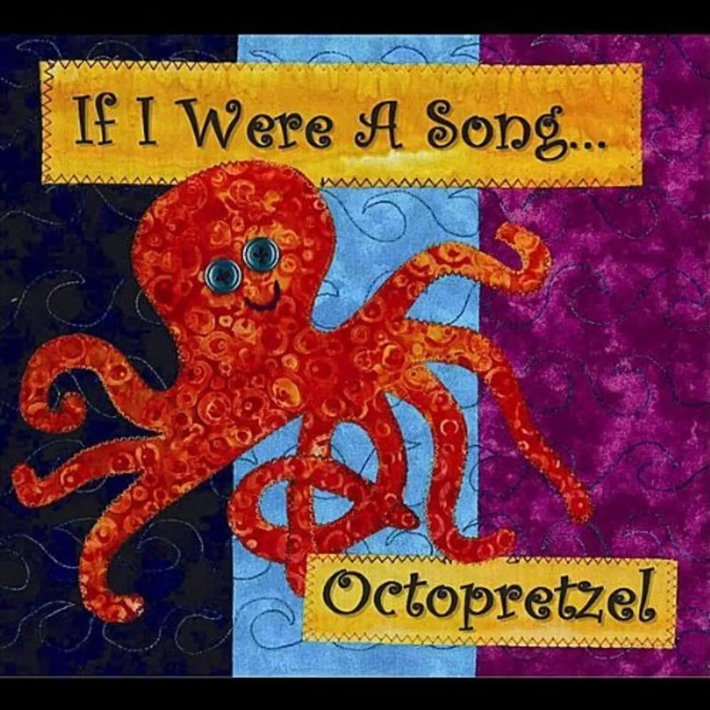 Octopretzel IF I WERE A SONG CD