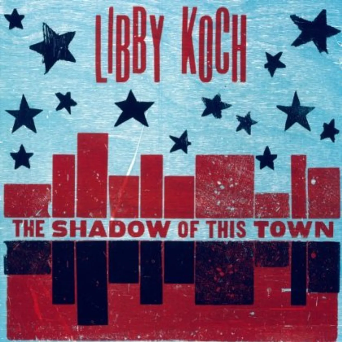 Libby Koch SHADOW OF THIS TOWN CD