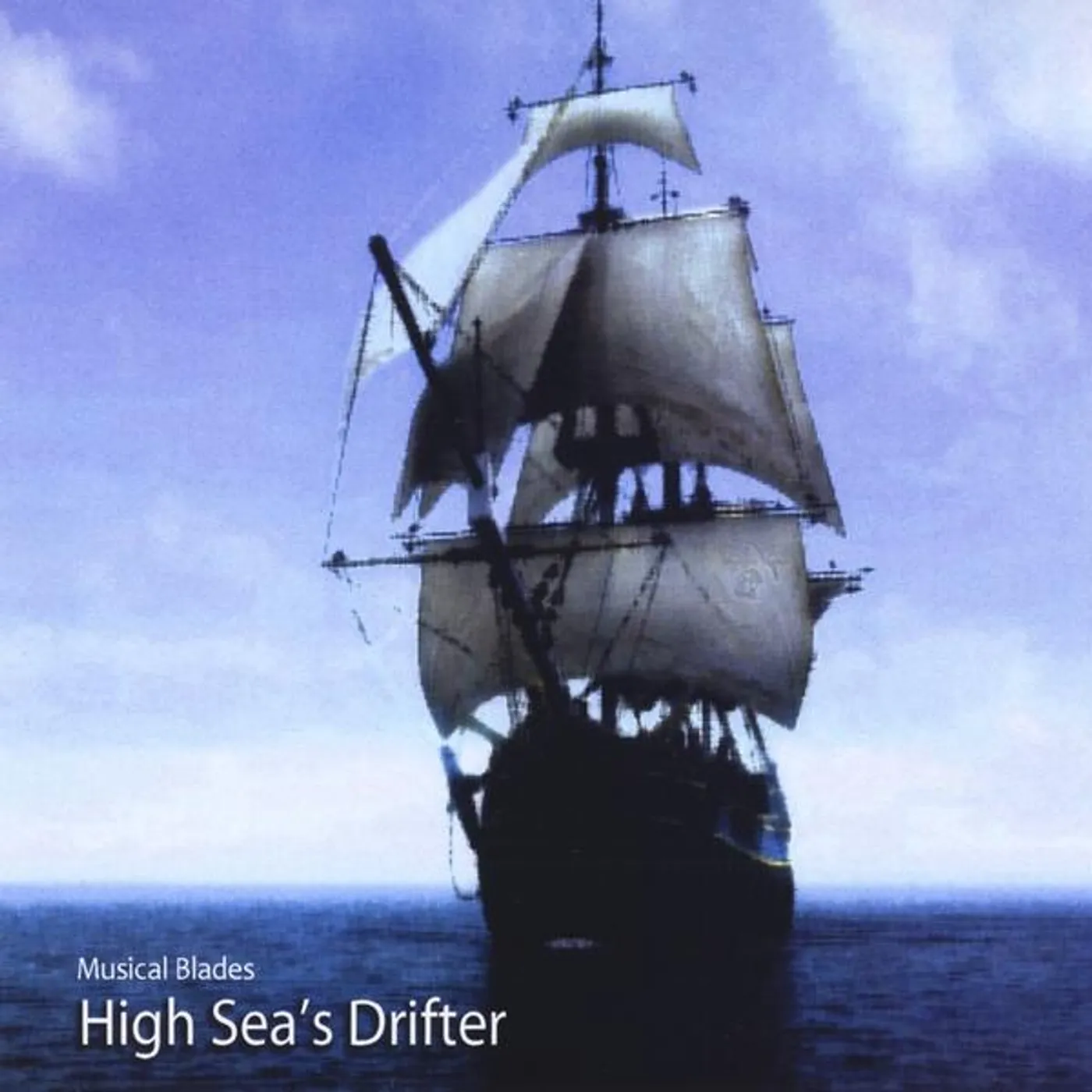 Musical Blades HIGH SEA'S DRIFTER CD