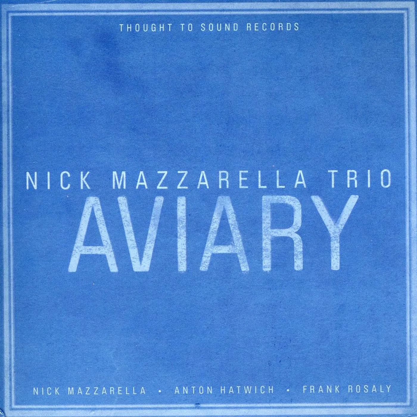 Nick Mazzarella Trio AVIARY CD