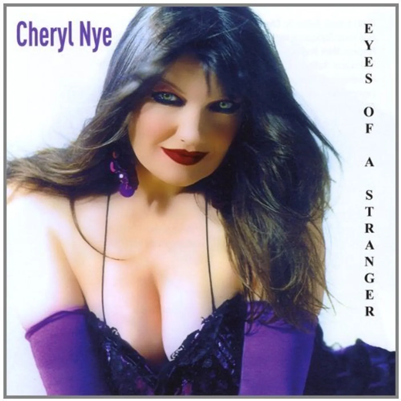 Cheryl Nye EYES OF A STRANGER CD