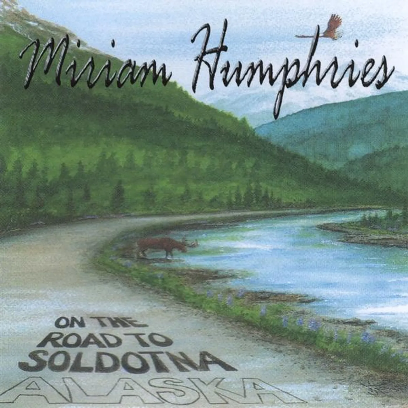Miriam Humphries ON THE ROAD TO SOLDOTNA CD