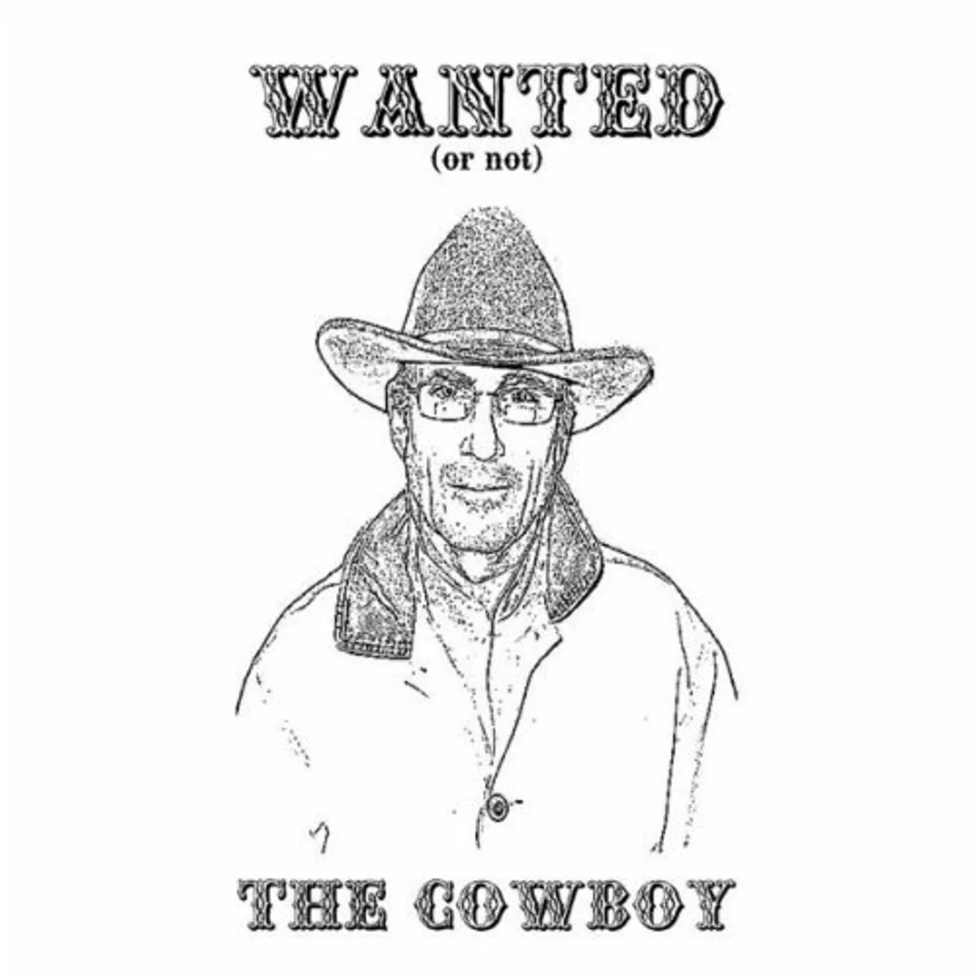 Cowboy WANTED (OR NOT) CD