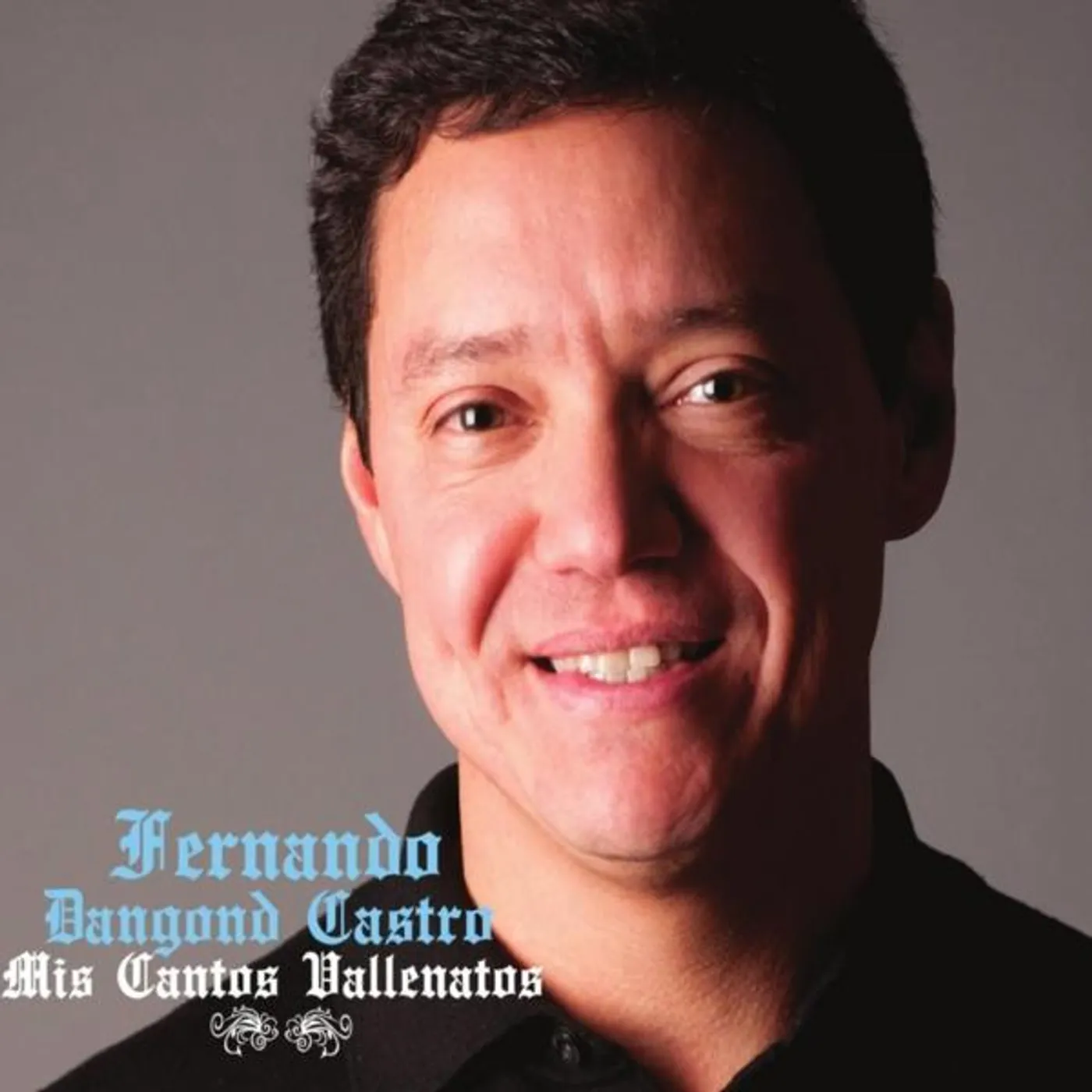 Fernando Dangond Castro MIS CANTOS VALLENATOS CD