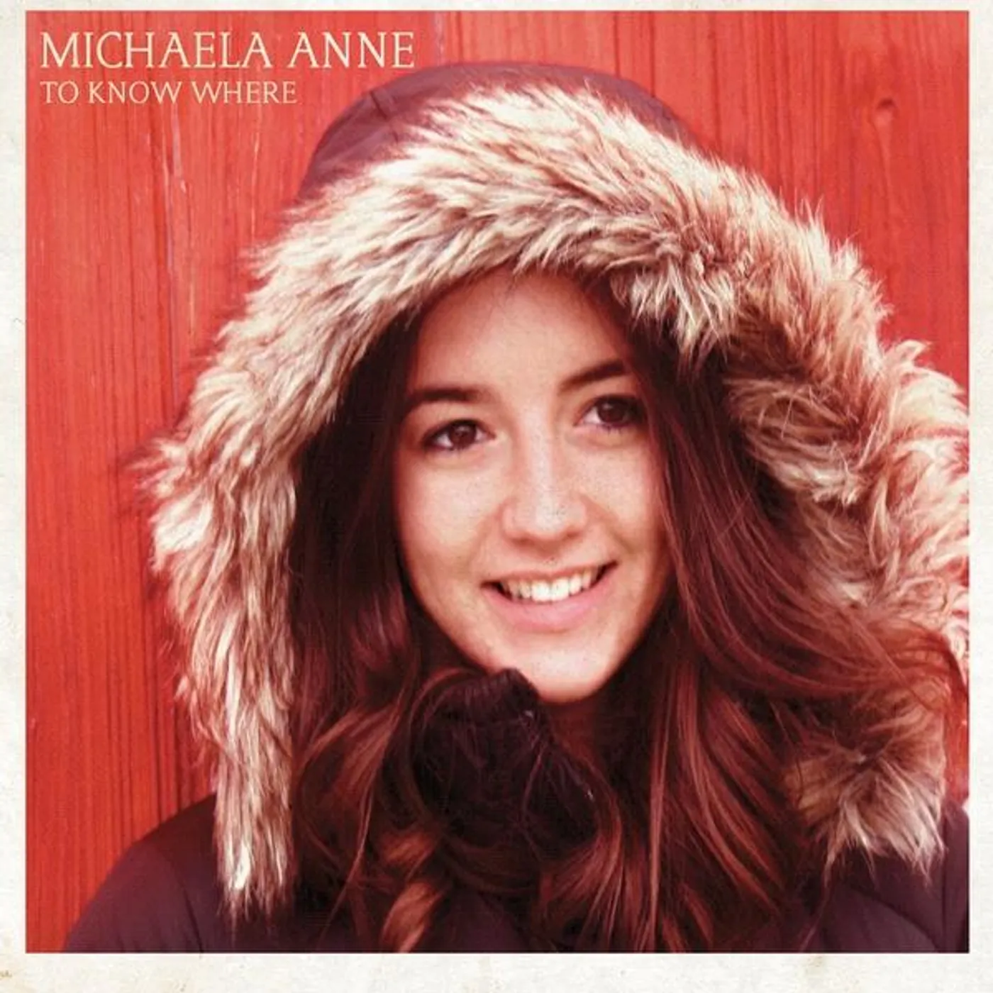 Michaela Anne TO KNOW WHERE CD