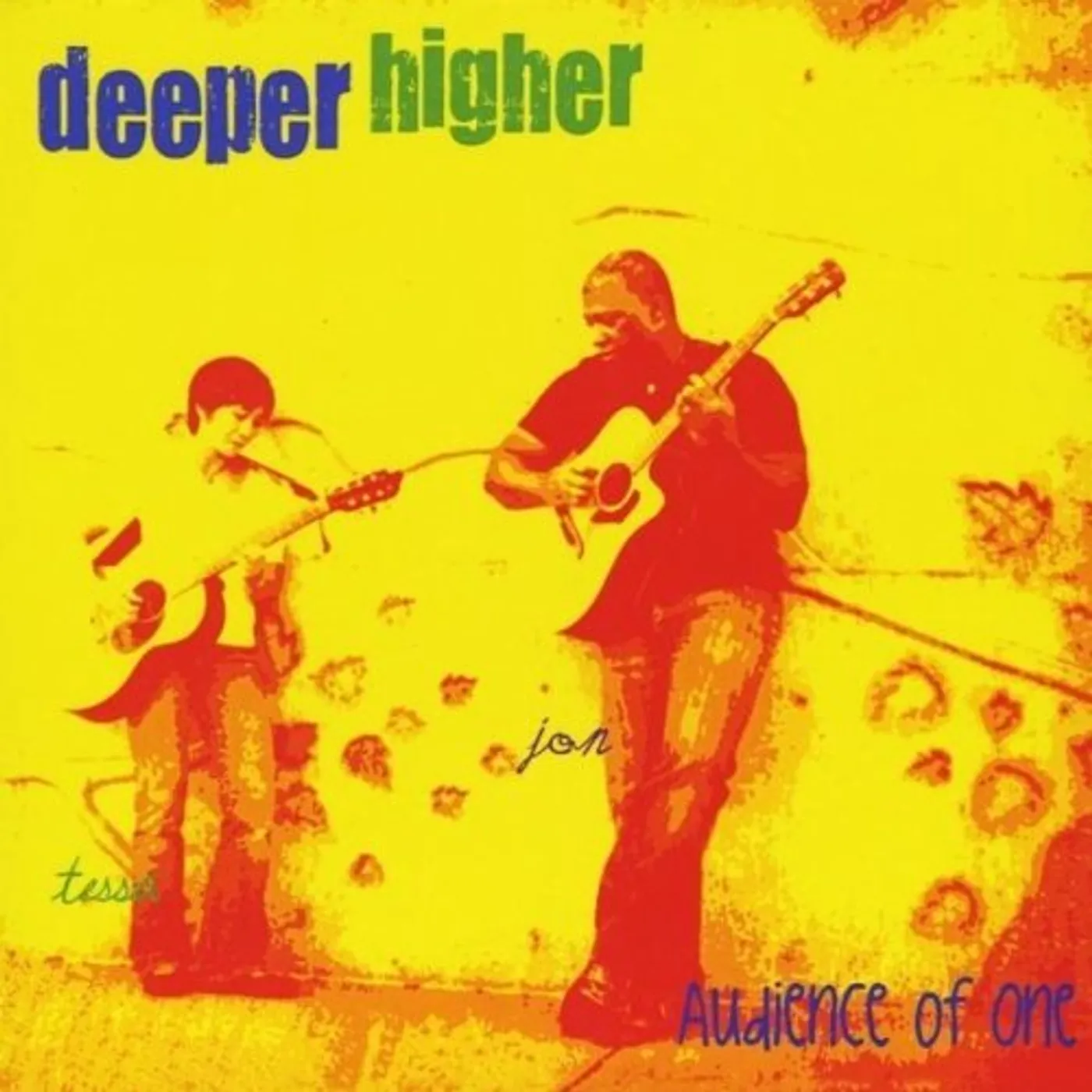 Audience Of One DEEPER HIGHER CD