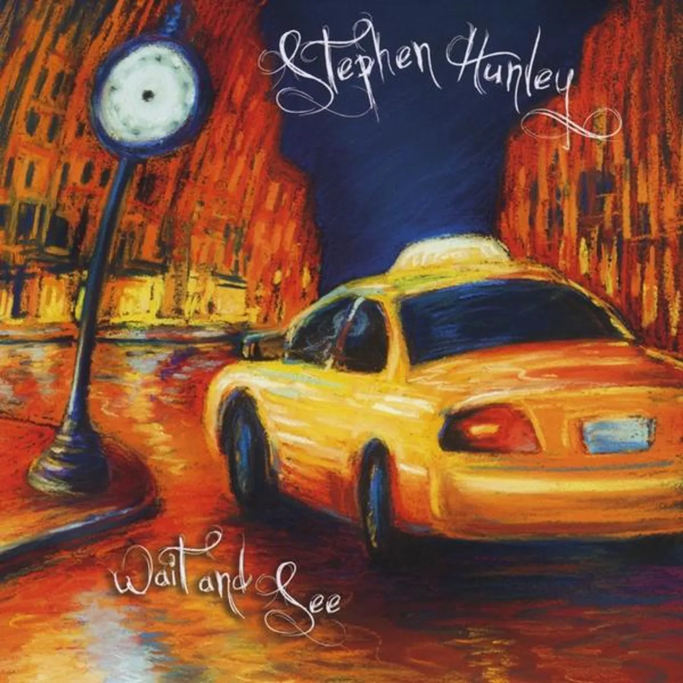 Stephen Hunley WAIT & SEE CD