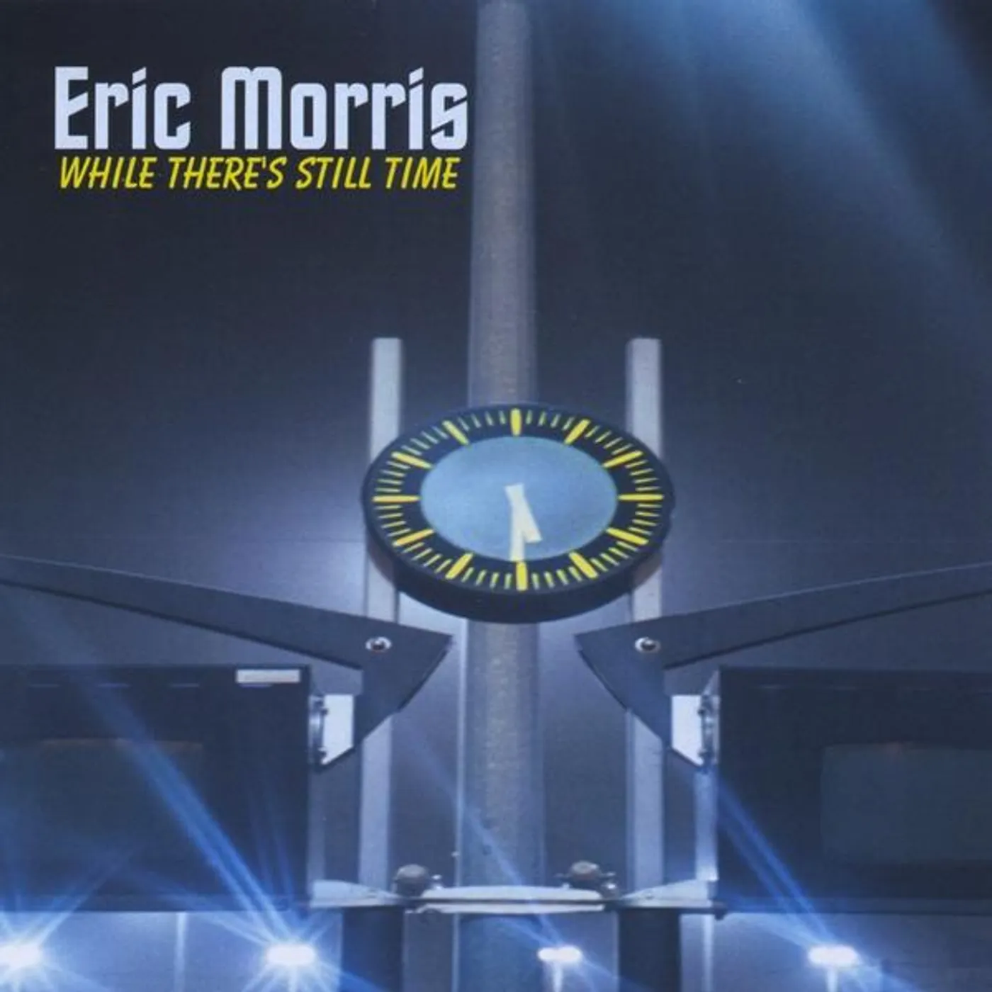 Eric Morris WHILE THERE'S STILL TIME CD