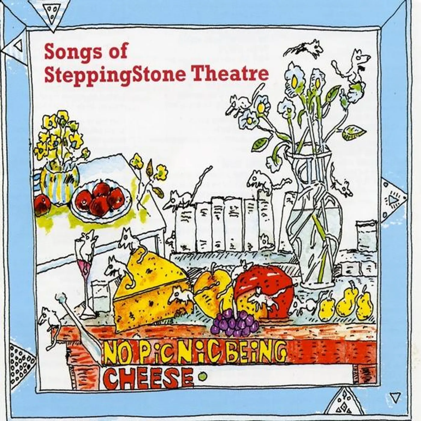 Gary Rue NO PICNIC BEING CHEESE: SONGS OF STEPPINGSTONE THE CD