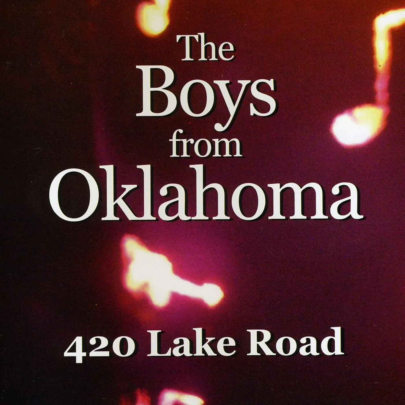 Boys From Oklahoma 420 LAKE ROAD CD