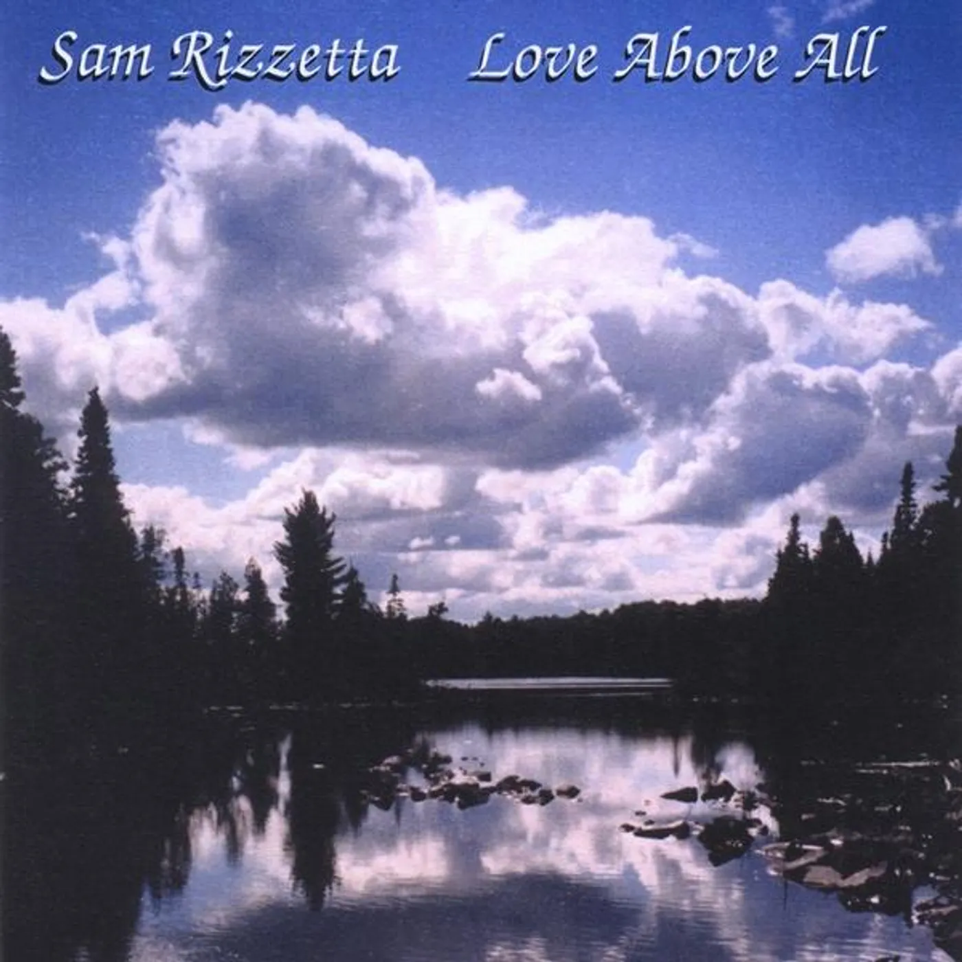 Sam Rizzetta LOVE ABOVE ALL CD