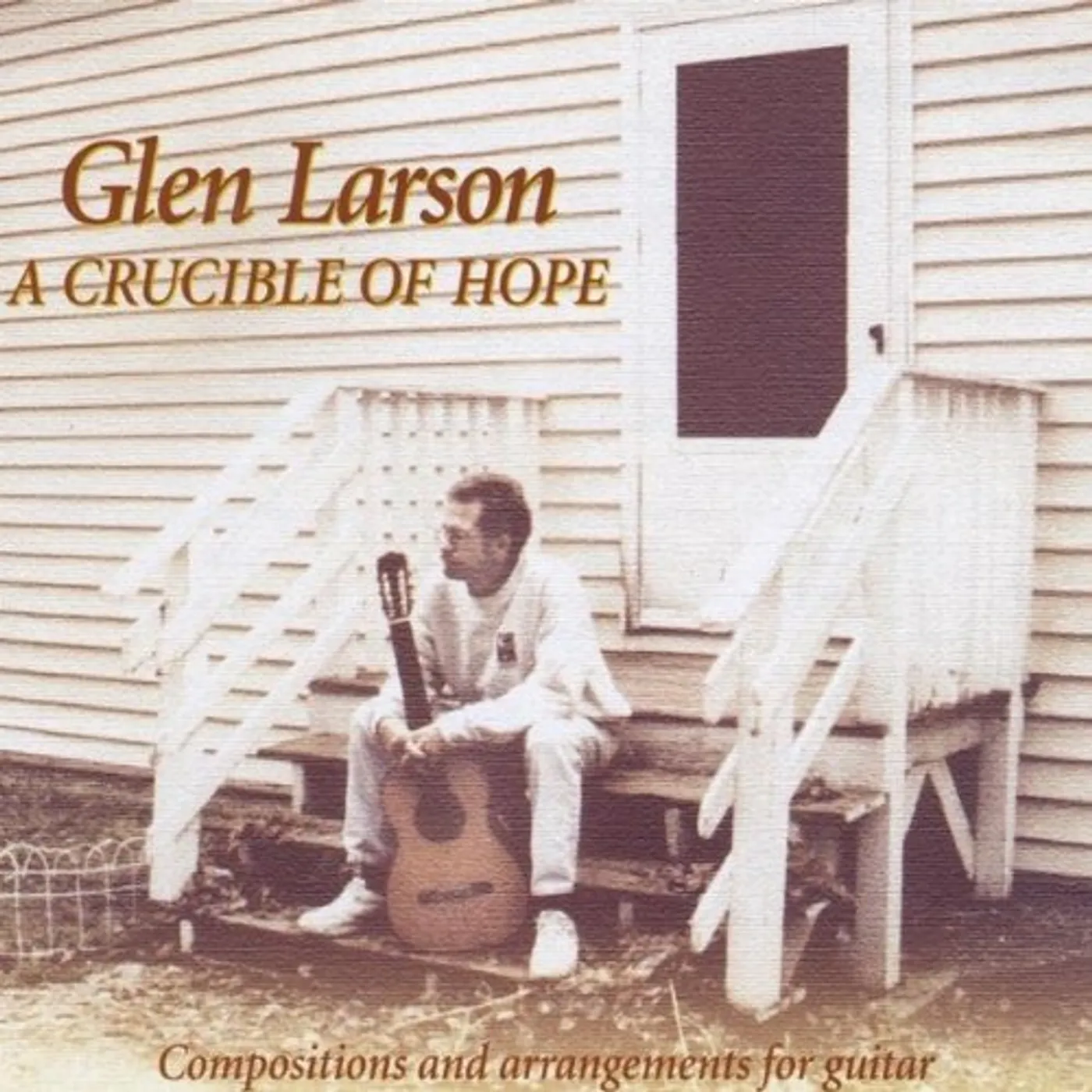 Glen Larson CRUCIBLE OF HOPE CD