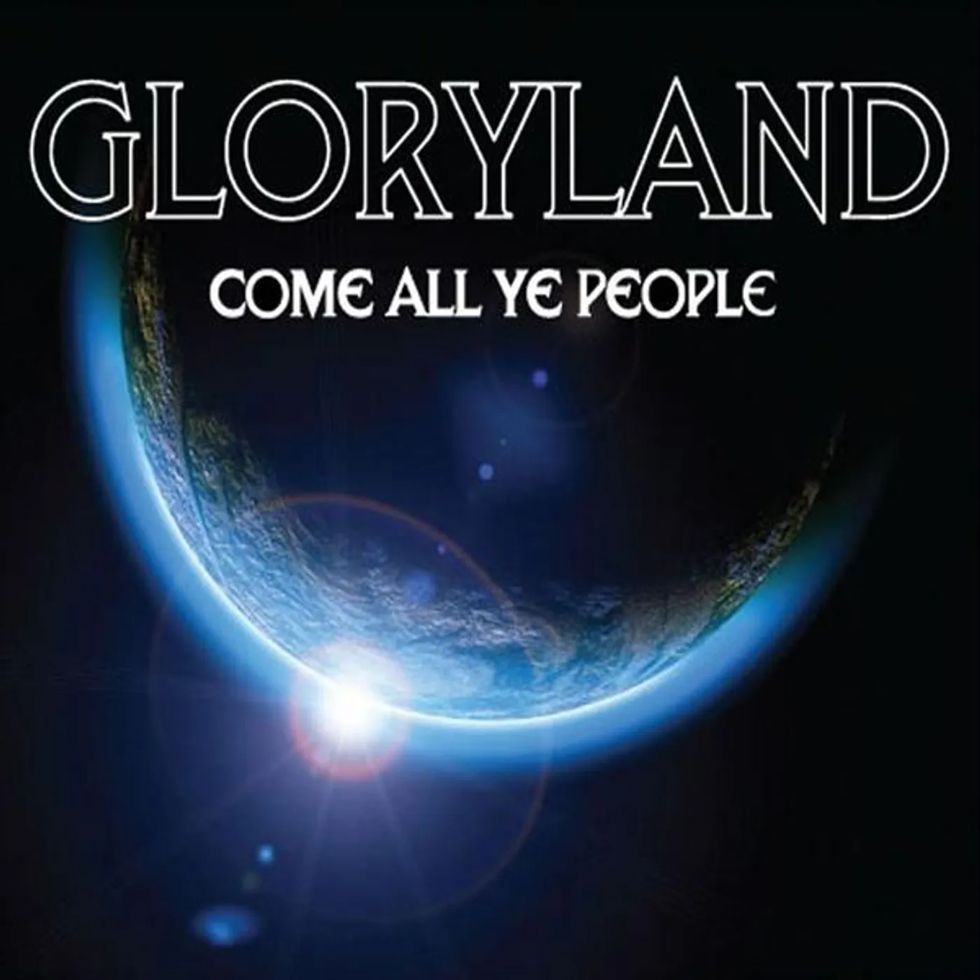 Gloryland COME ALL YE PEOPLE CD