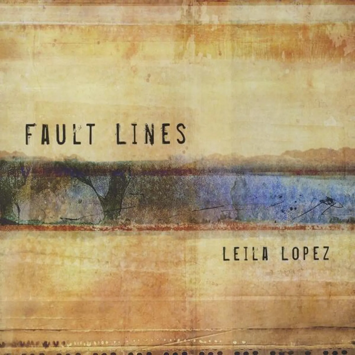 Leila Lopez FAULT LINES CD