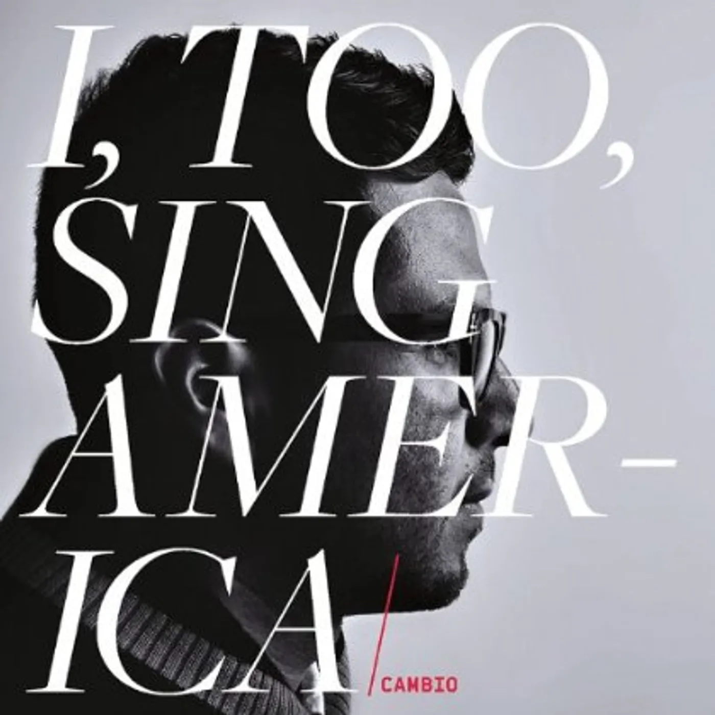 Cambio I TOO SING AMERICA CD