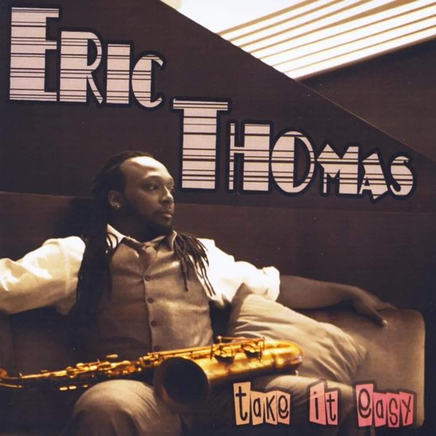 Eric Thomas TAKE IT EASY CD