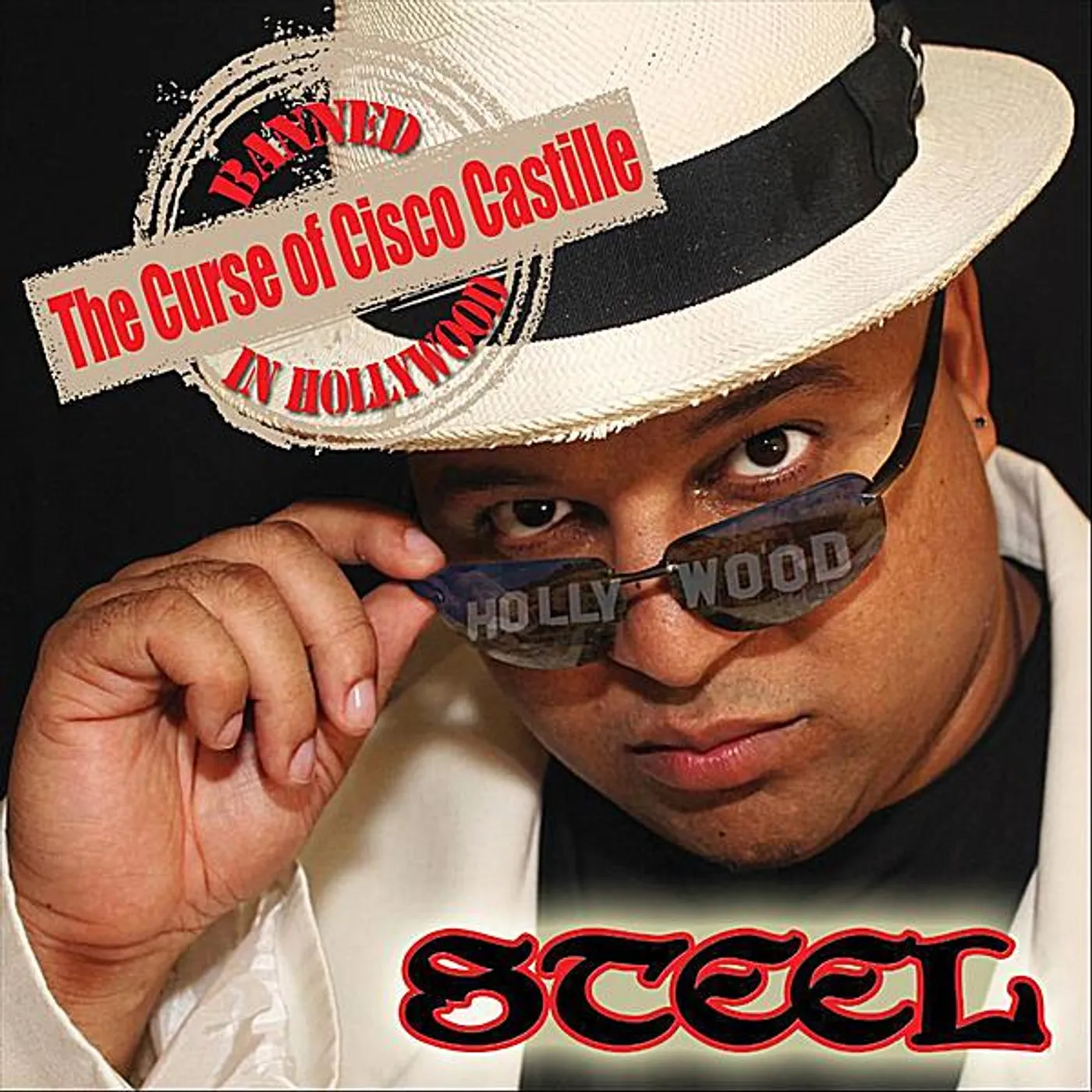 Steel CURSE OF CISCO CASTILLE: BANNED IN HOLLYWOOD CD