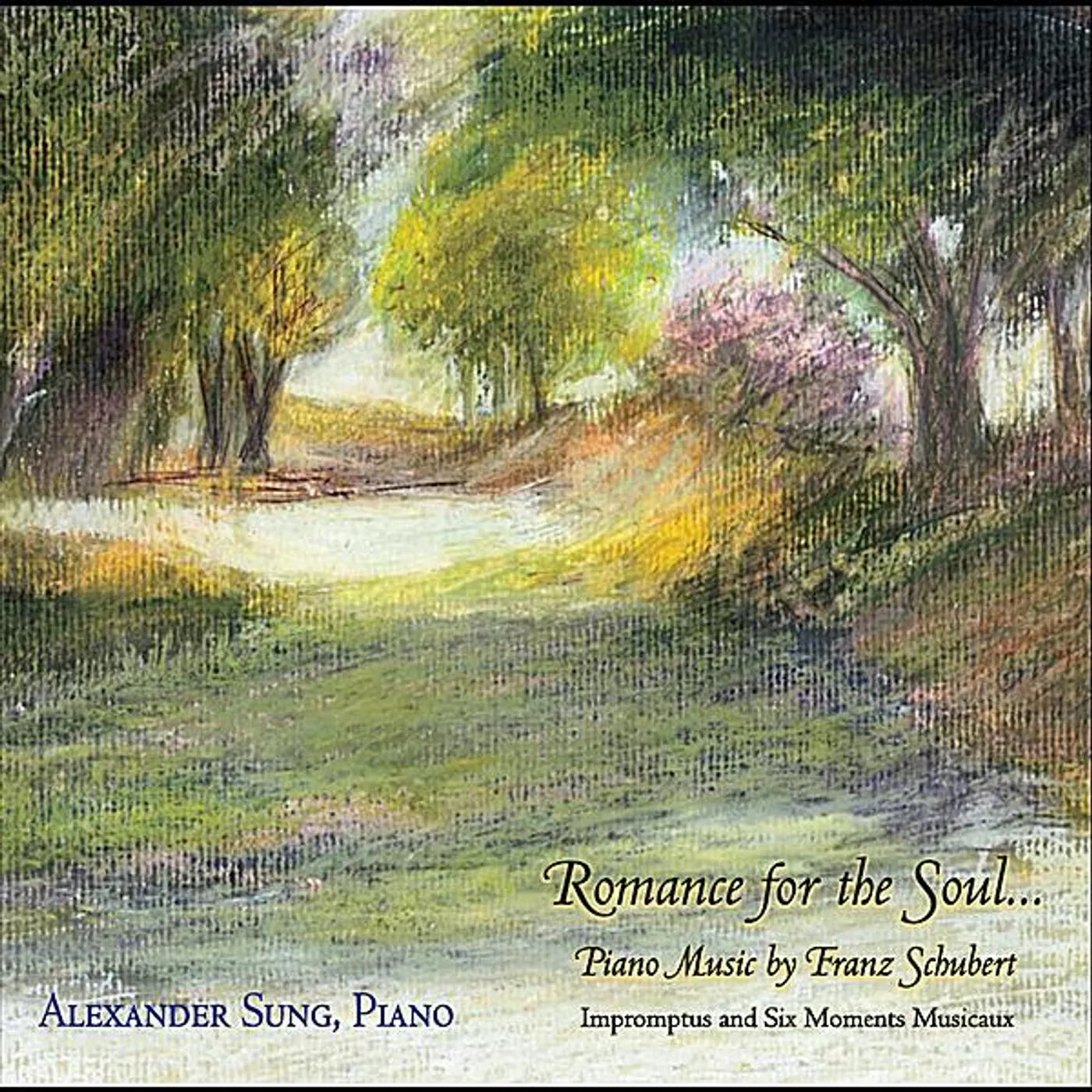 Alexander Sung ROMANCE FOR THE SOUL: MUSIC OF FRANZ SCHUBERT CD