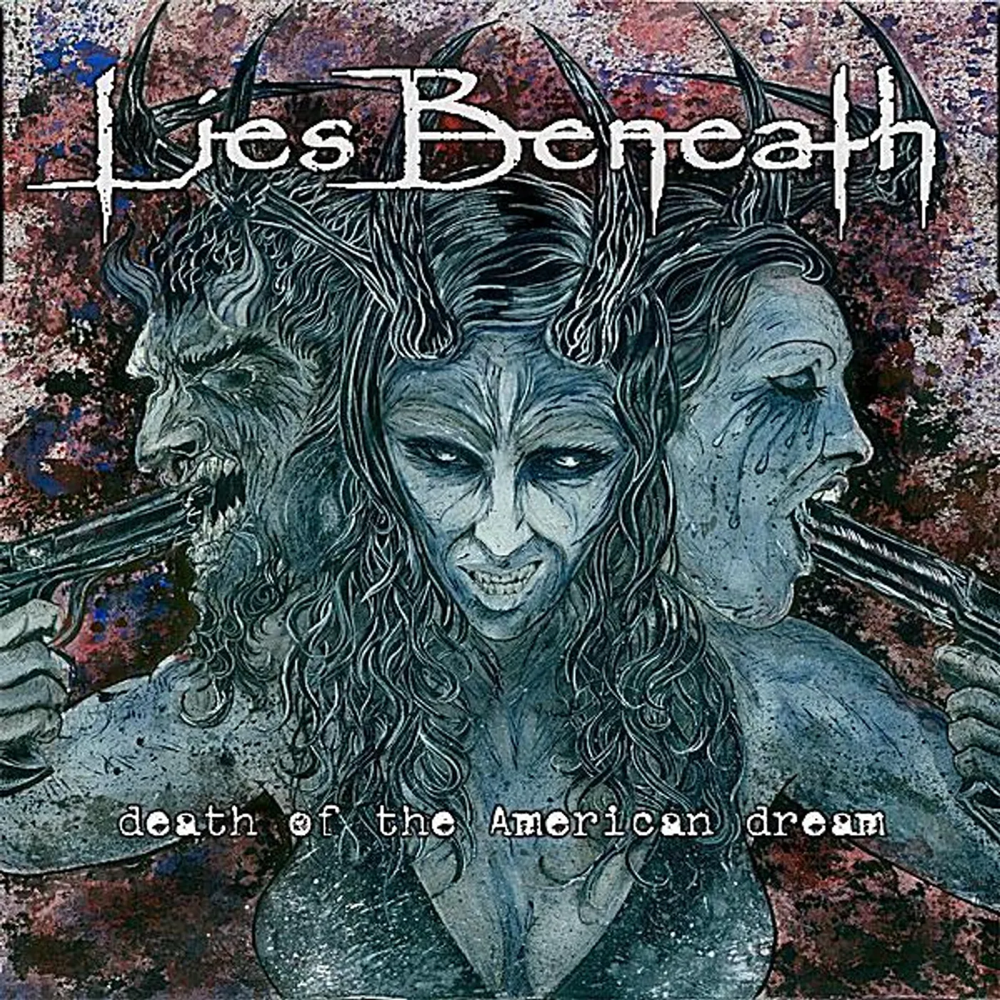 Lies Beneath DEATH OF THE AMERICAN DREAM CD