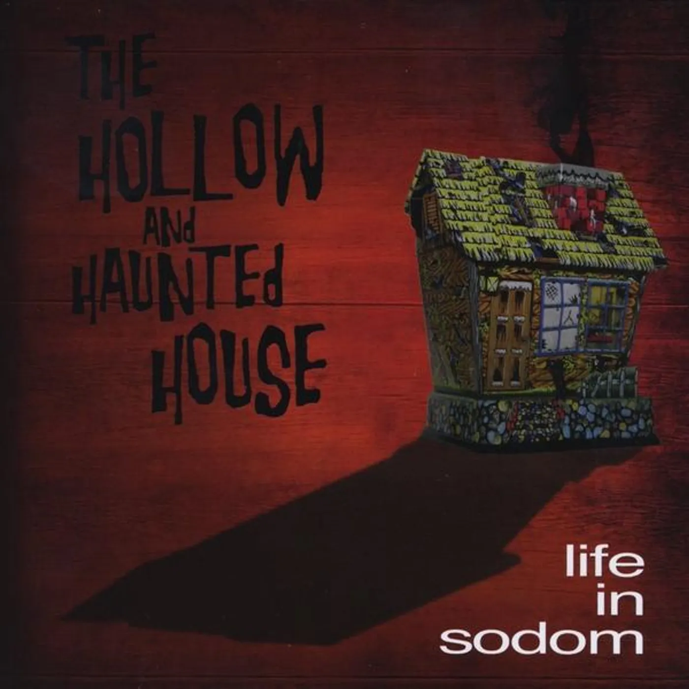Life In Sodom HOLLOW & HAUNTED HOUSE CD