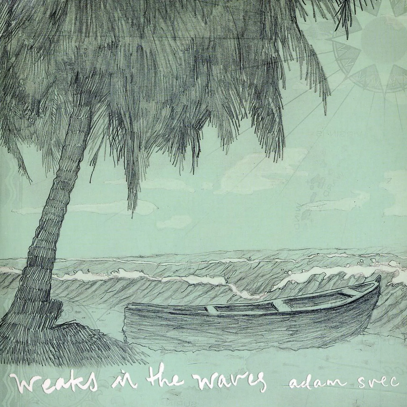 Adam Svec WEAKS IN THE WAVES CD