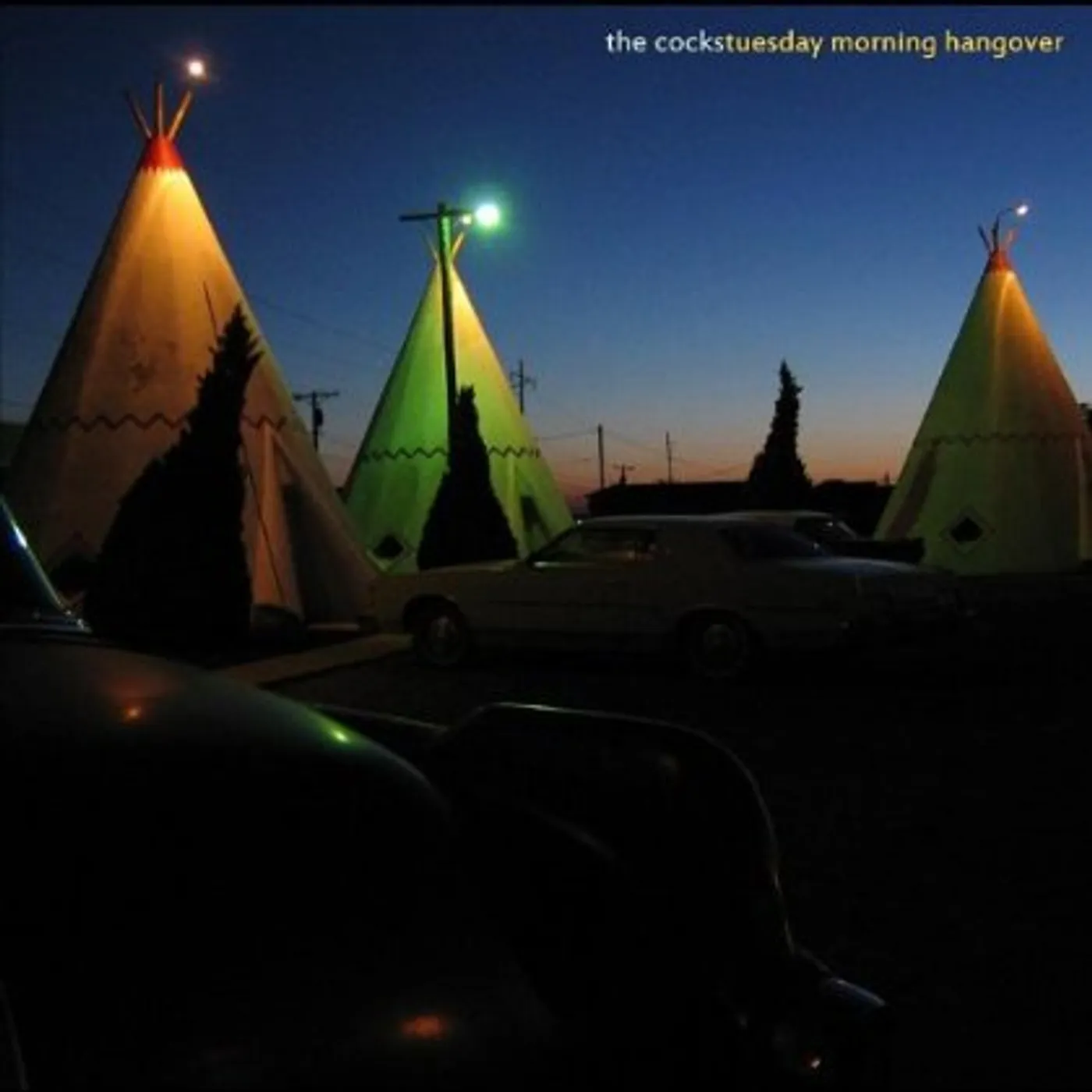 Cocks TUESDAY MORNING HANGOVER CD