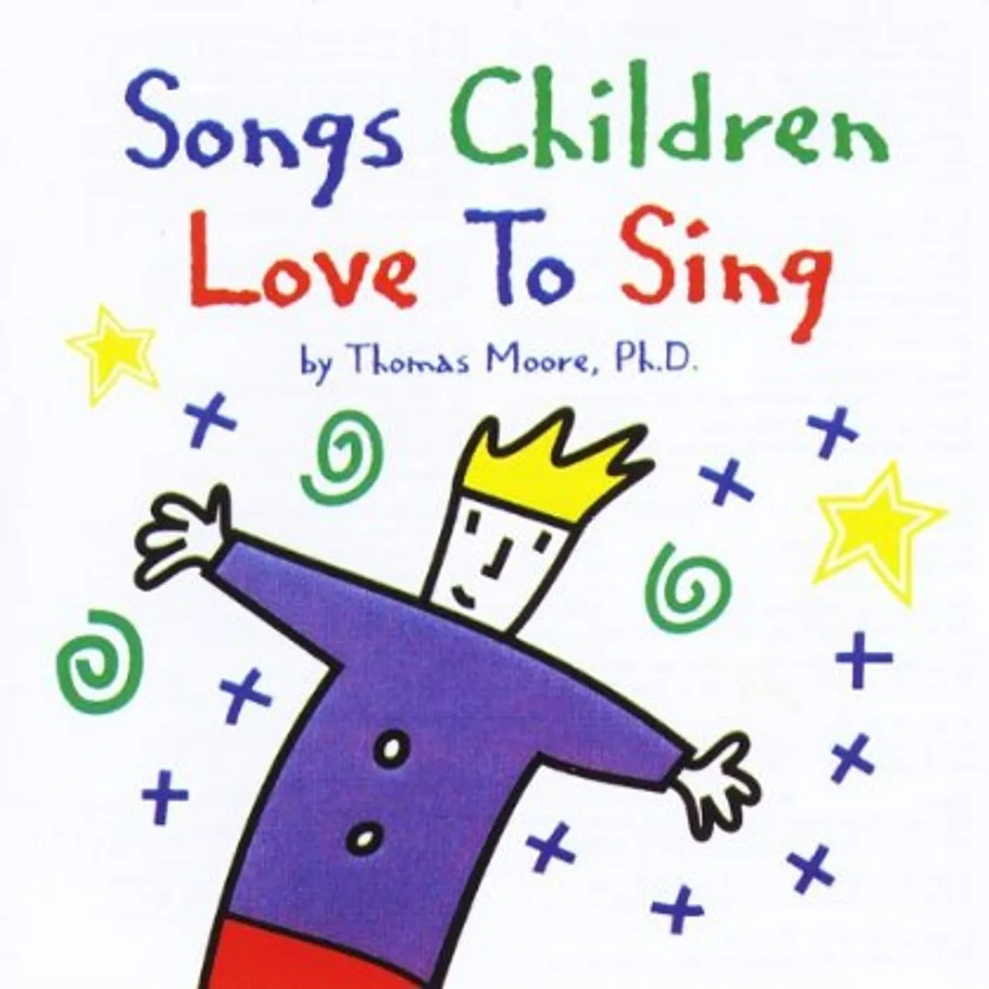 Thomas Moore SONGS CHILDREN LOVE TO SING CD