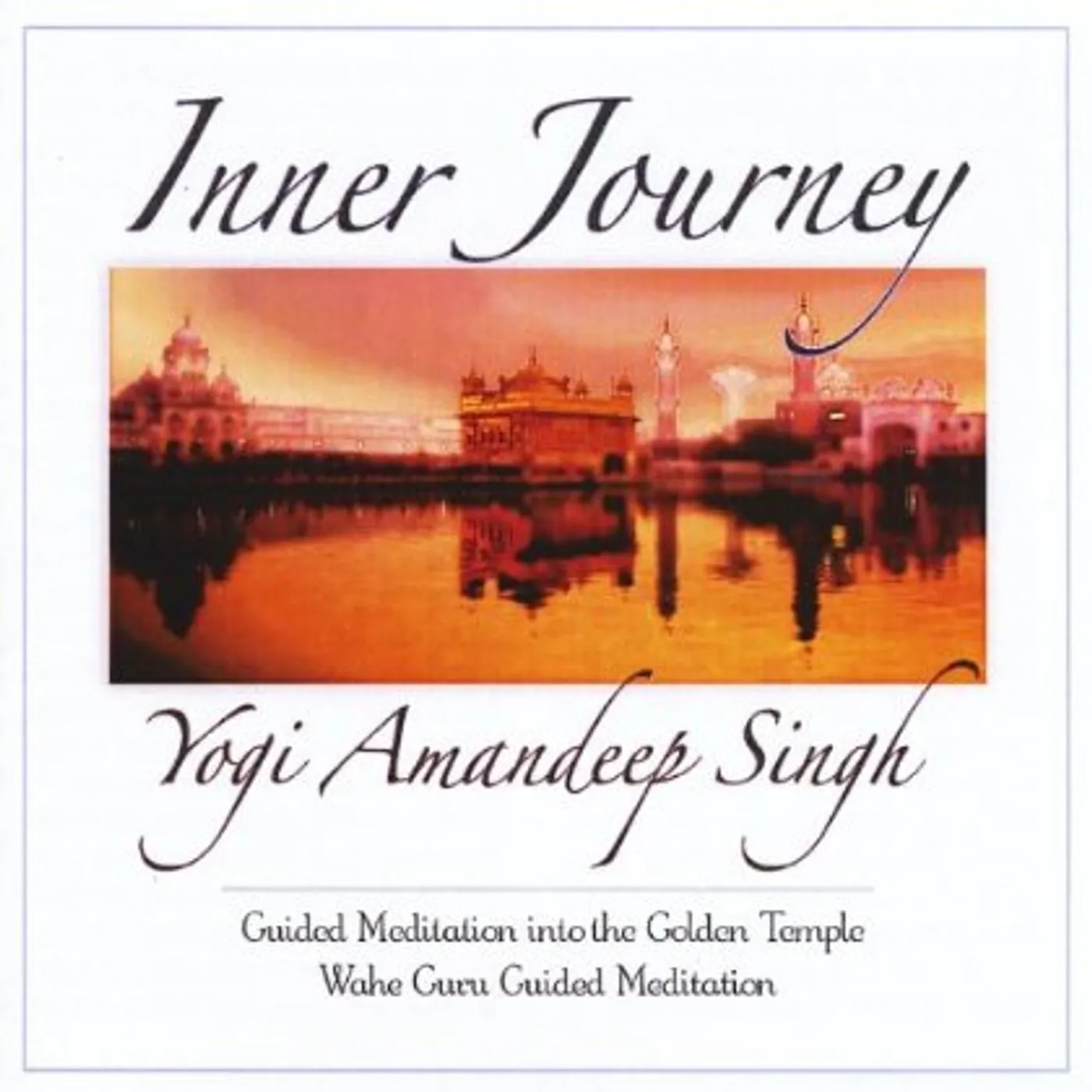 Yogi Amandeep Singh INNER JOUNEY CD