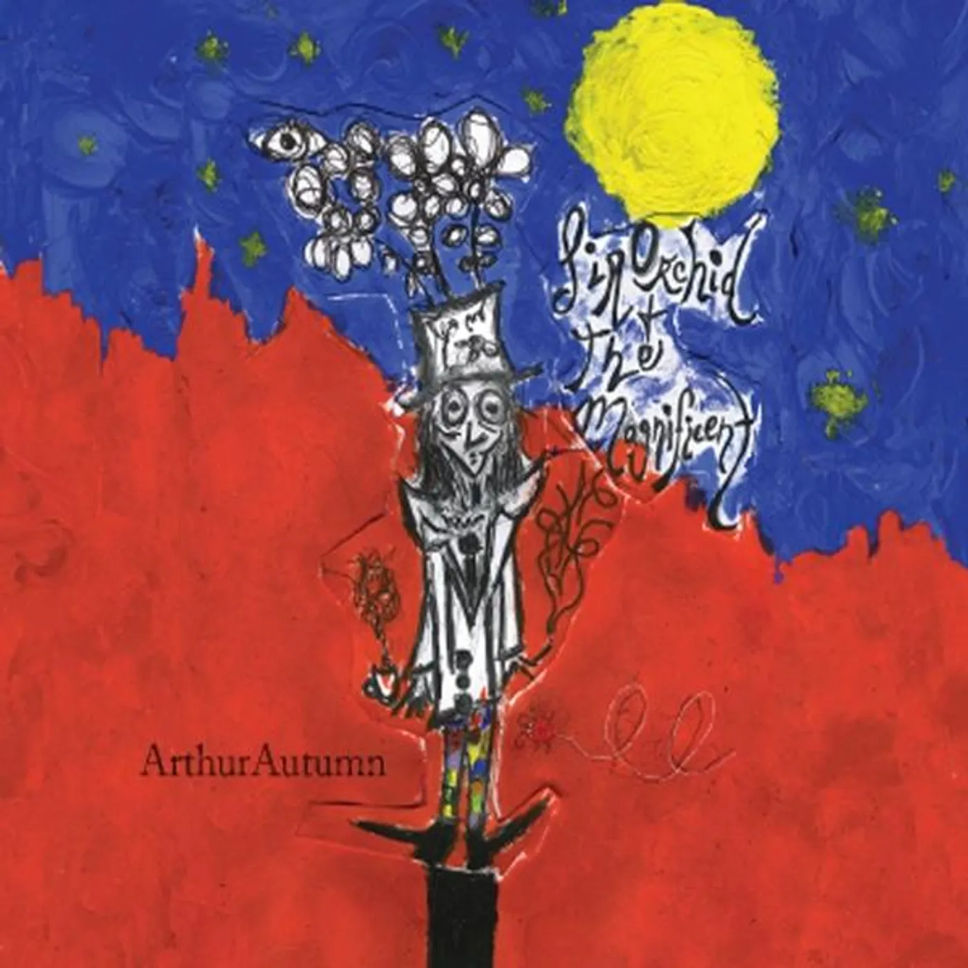 Arthur Autumn SIR ORCHID & THE MAGNIFICENT CD