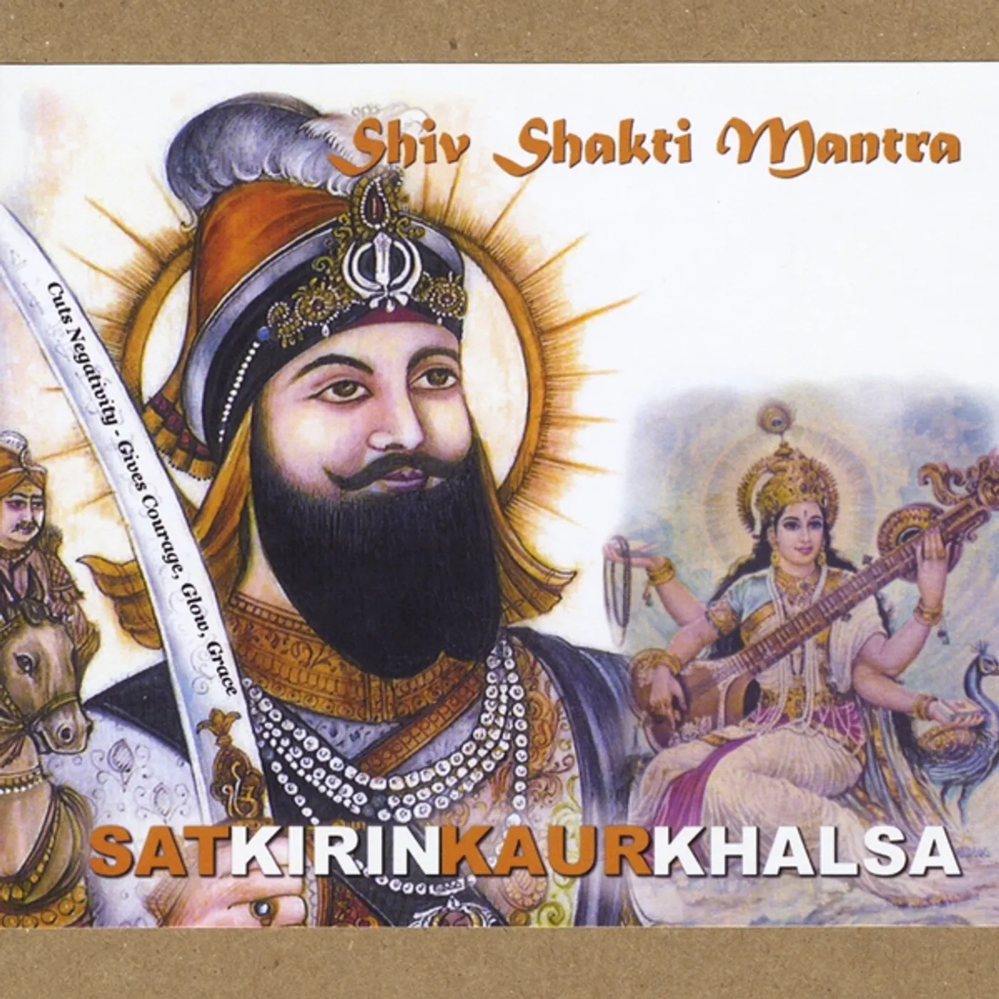 Satkirin Kaur Khalsa SHIV SHAKTI MANTRA CD