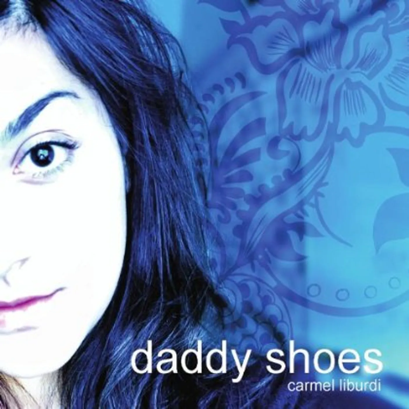 Carmel Liburdi DADDY SHOES CD