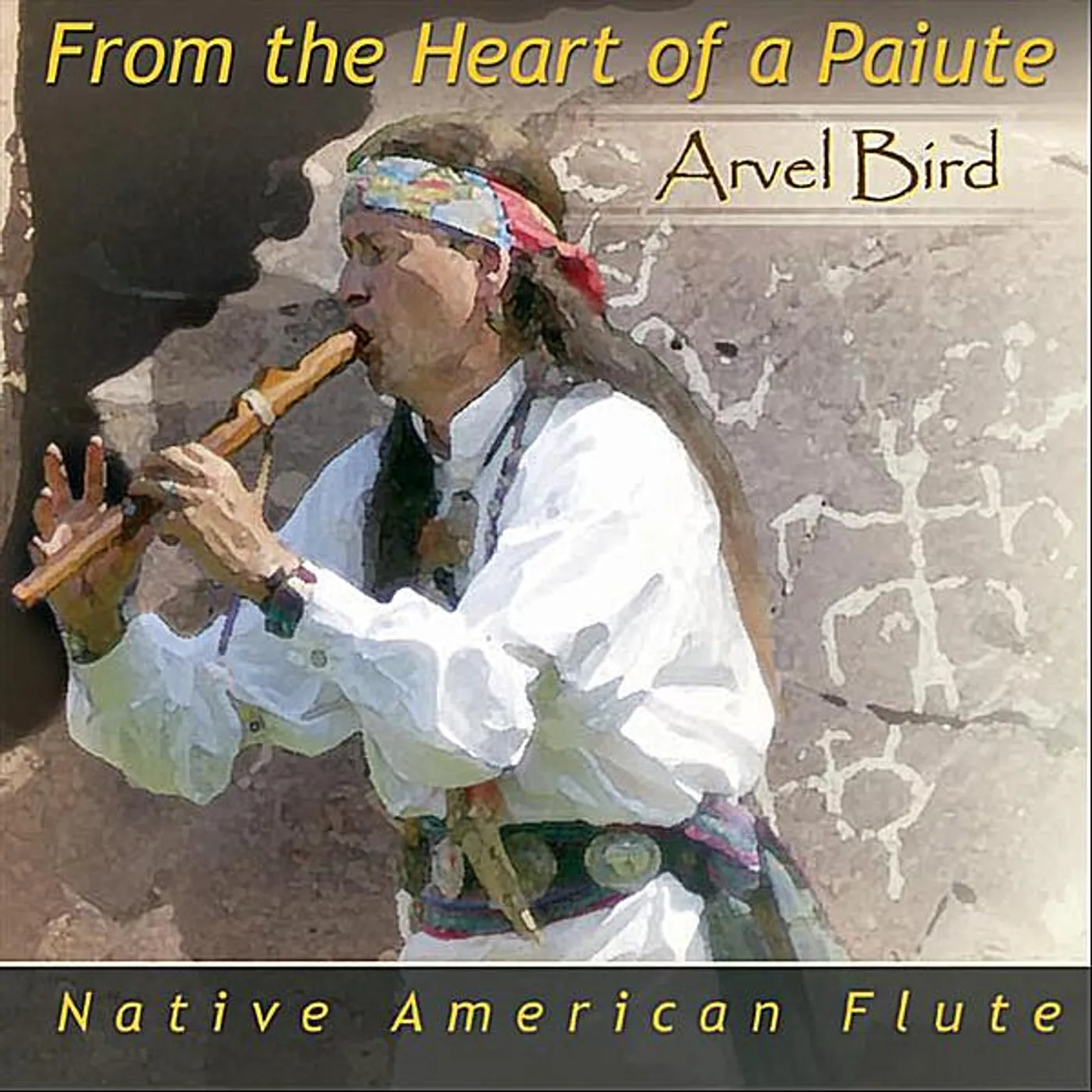 Arvel Bird FROM THE HEART OF A PAIUTE CD