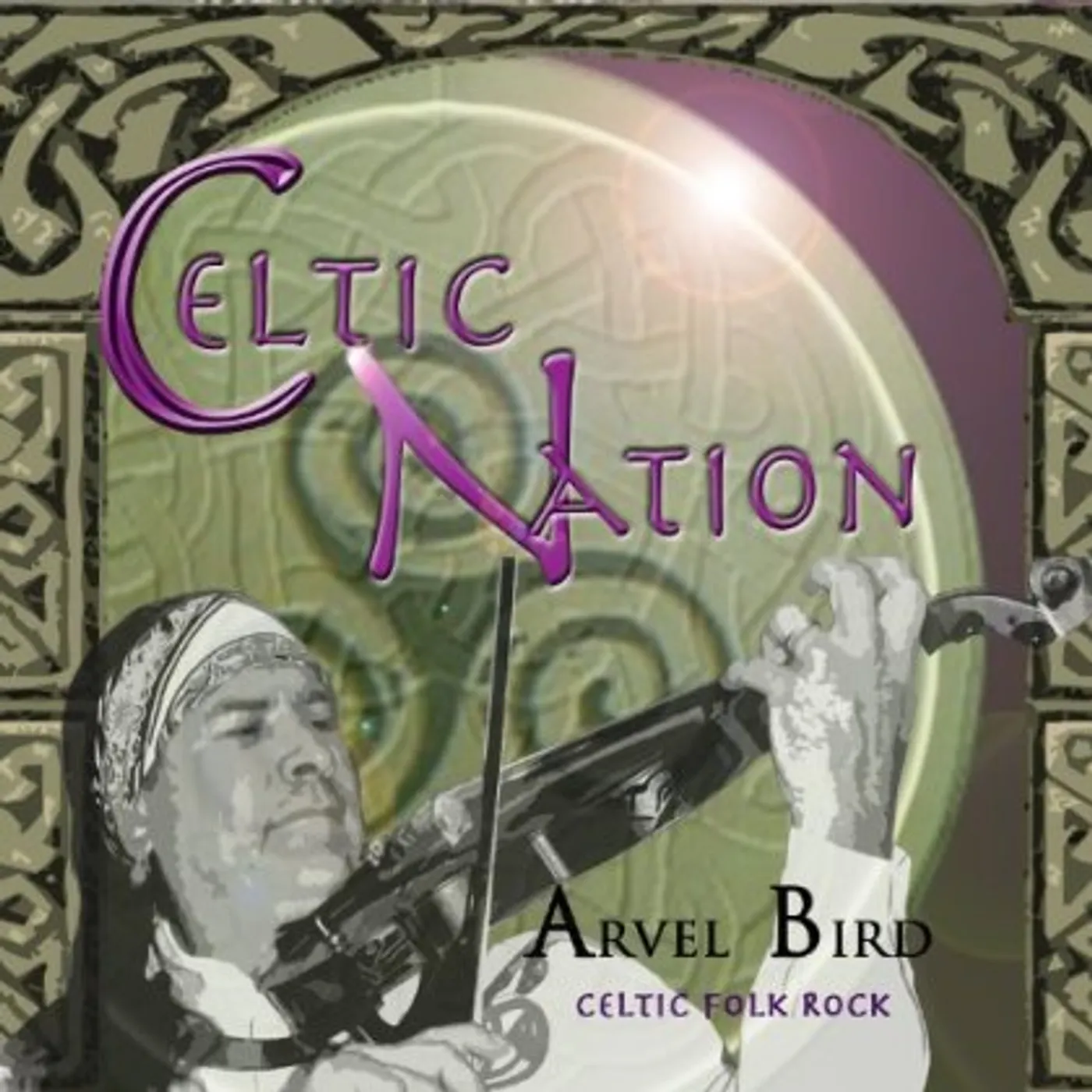 Arvel Bird CELTIC NATION CD