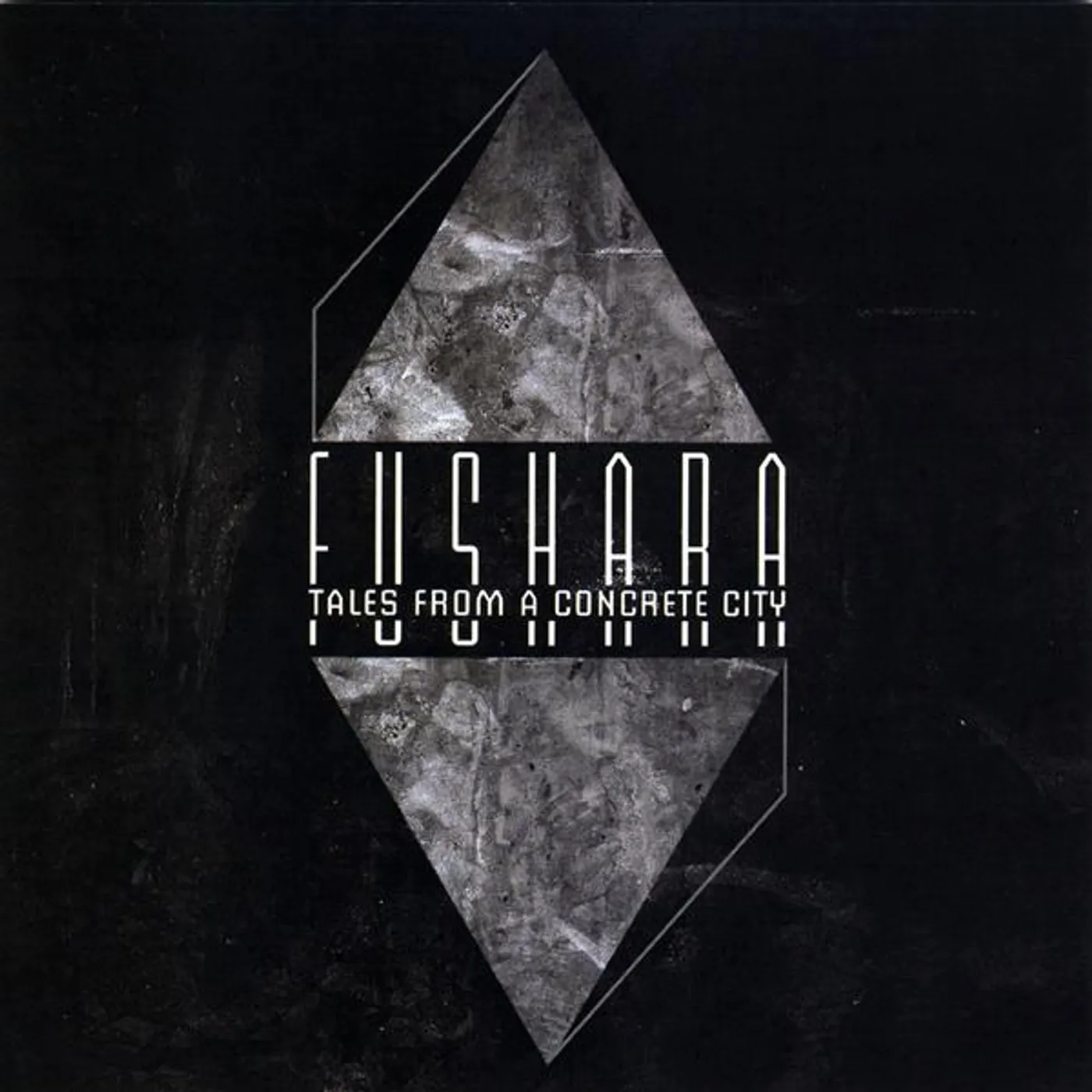 Fushara TALES FROM A CONCRETE CITY CD